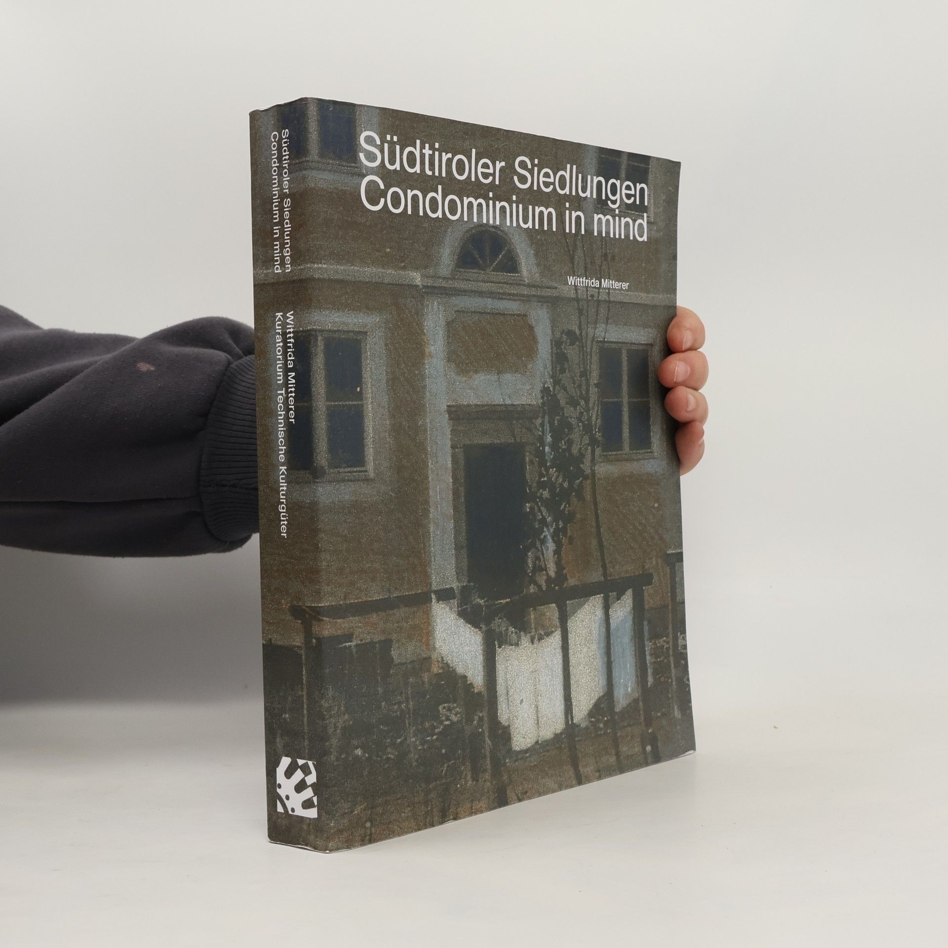 Wittfrida Mitterer Südtiroler Siedlungen