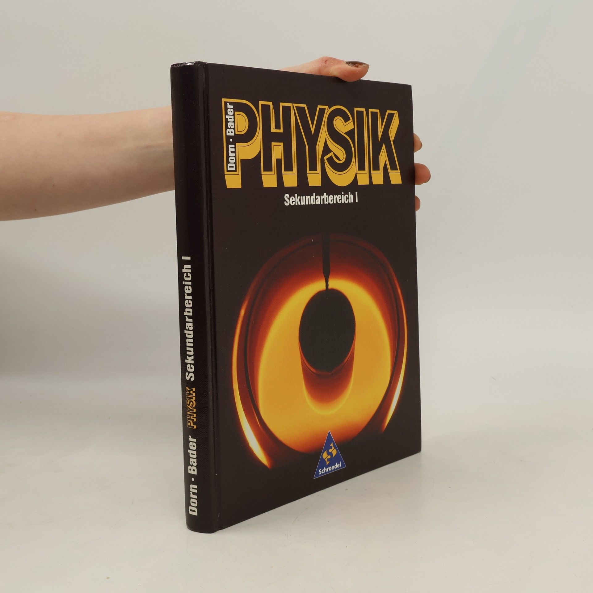 Friedrich Dorn Physik. Sekundarbereich I. Schülerband. Neubearbeitung.