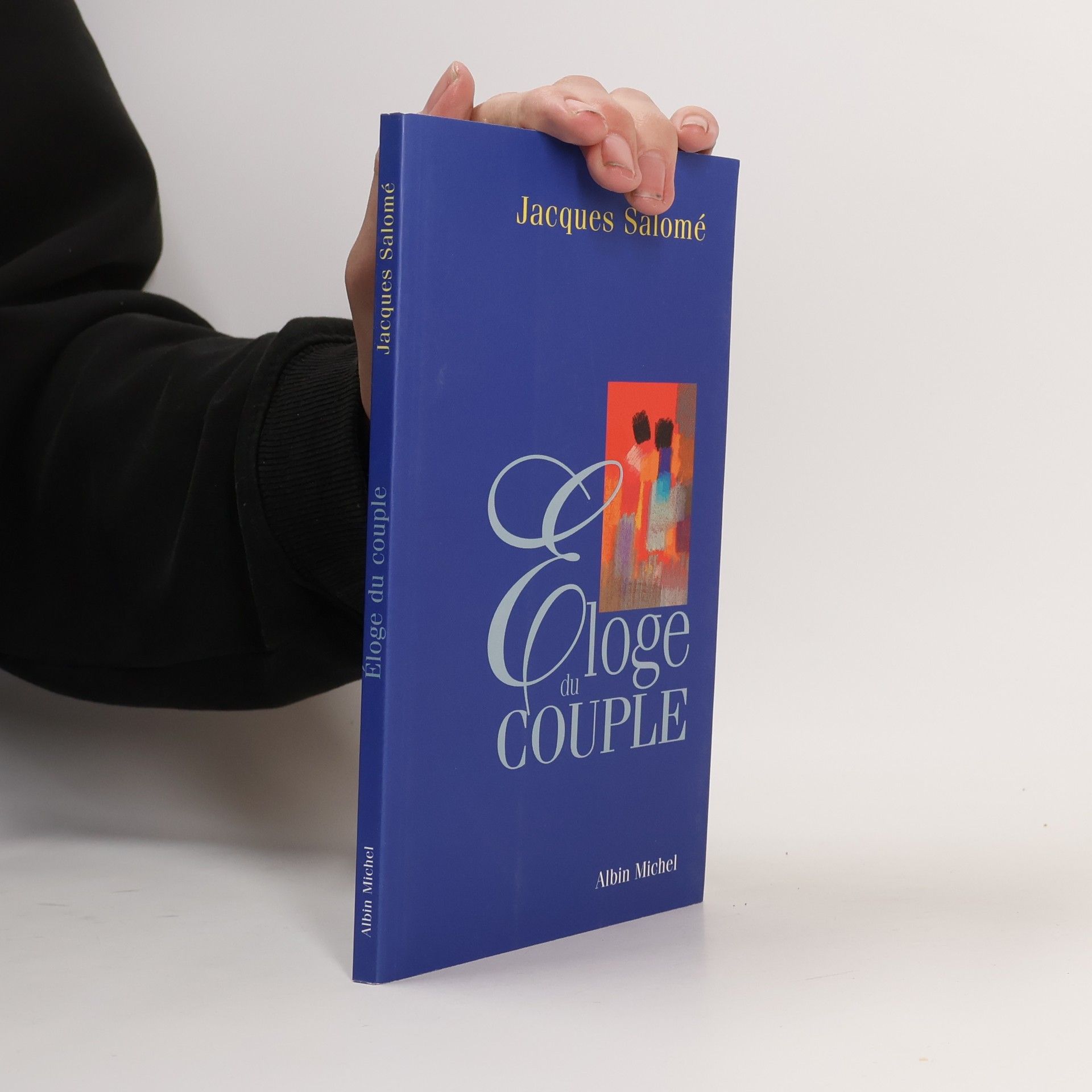 Jacques Salomé Éloge du couple
