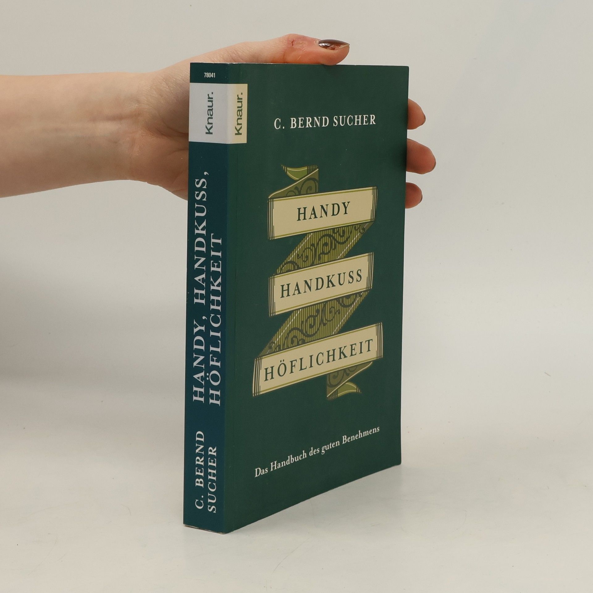 C. Bernd Sucher Handy, Handkuss, Höflichkeit