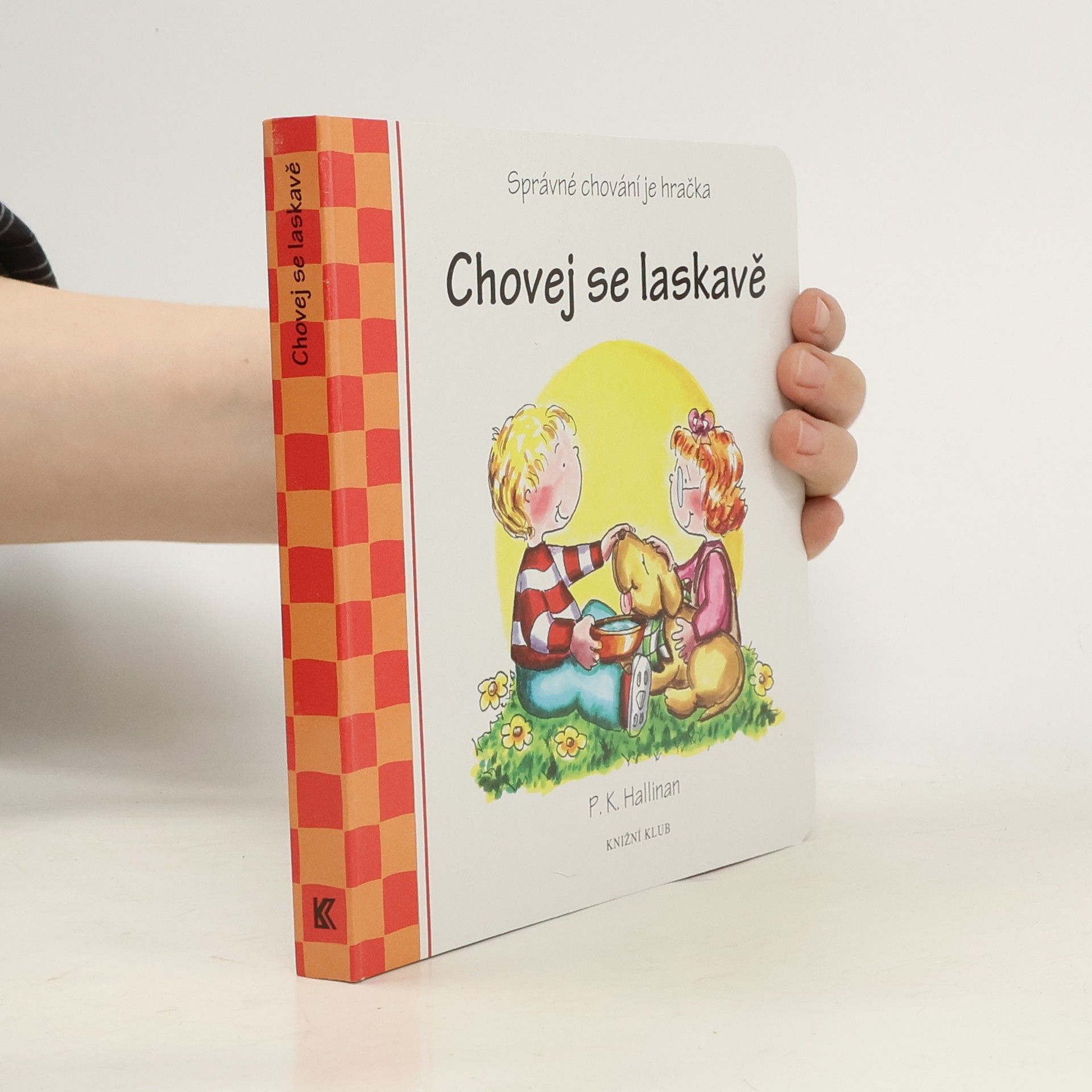 Chovej se laskavě