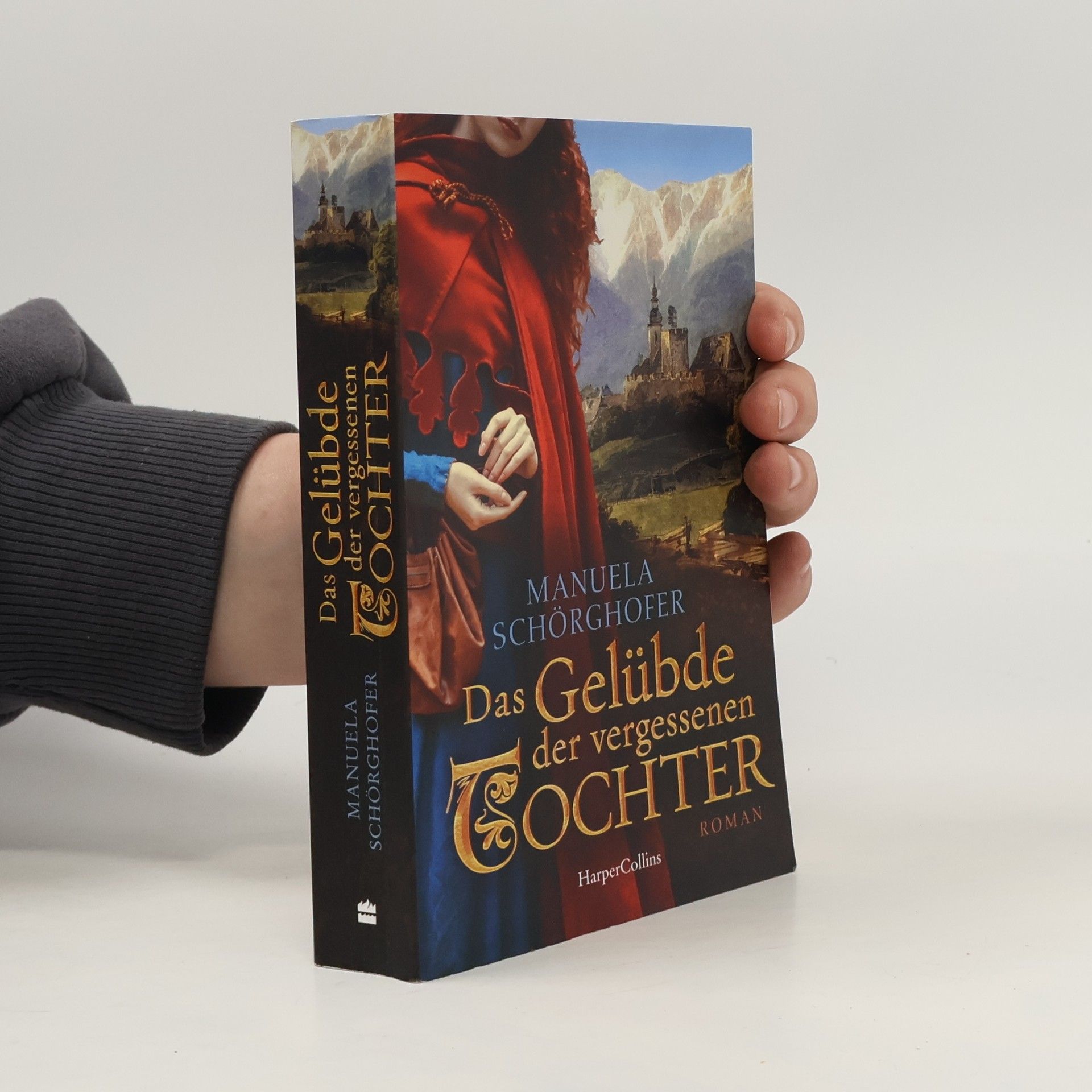 Manuela Schörghofer Das Gelübde der vergessenen Tochter