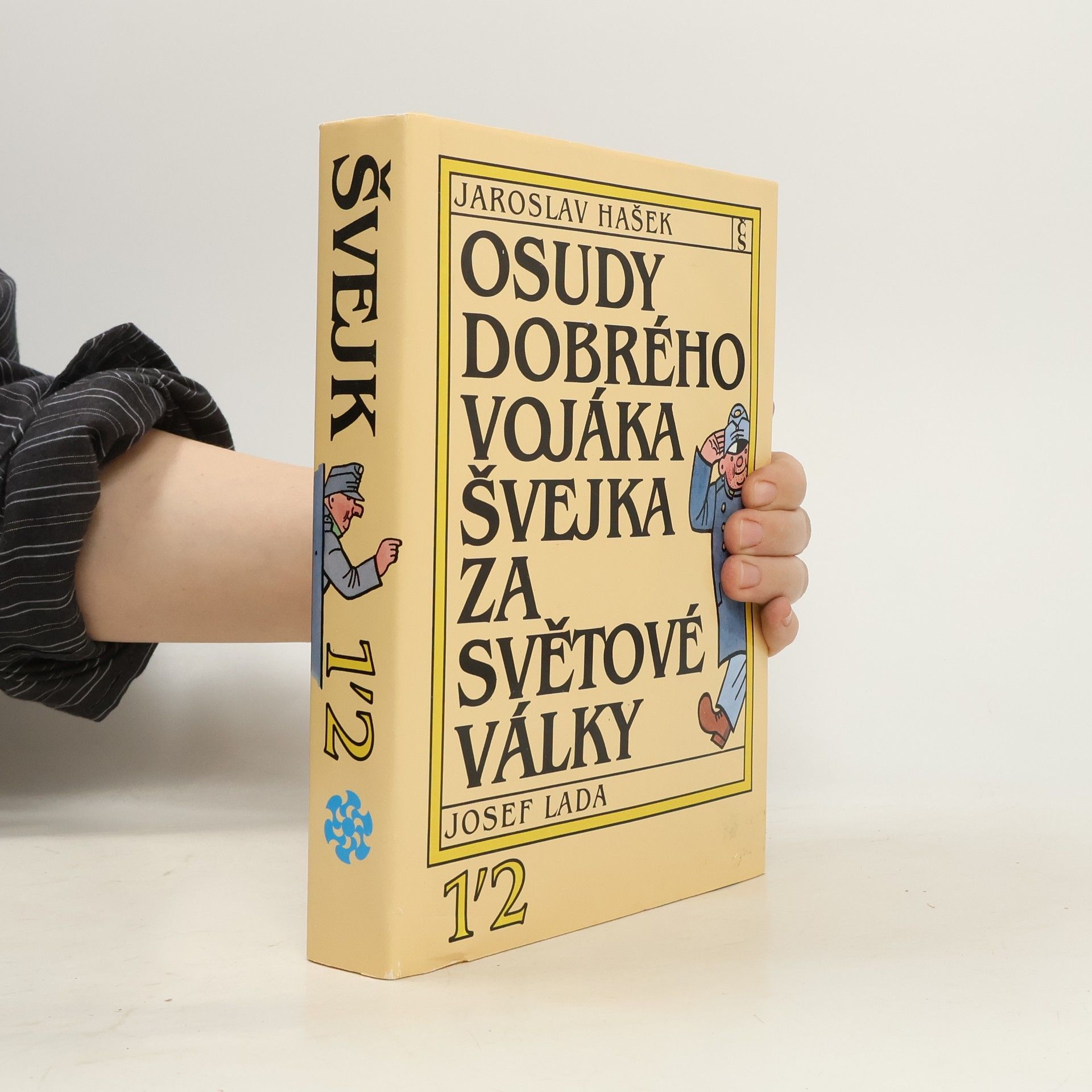Jaroslav Hašek Osudy dobrého vojáka Švejka za světové války 1-2
