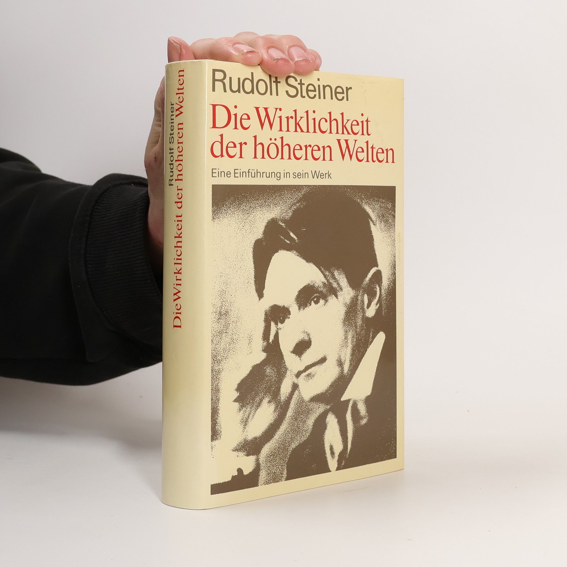 Rudolf Steiner Die Wirklichkeit der höheren Welten