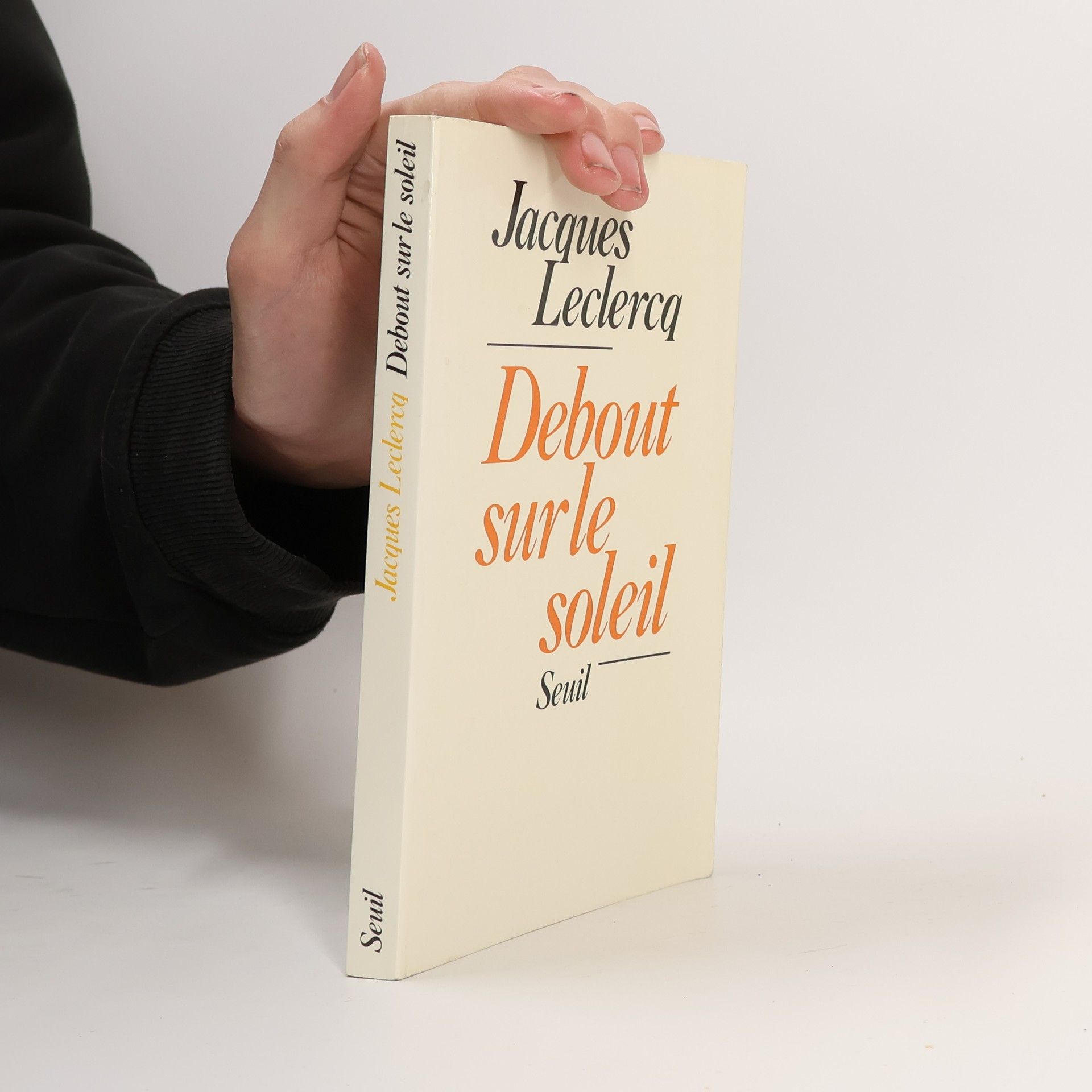 Jacques Leclercq Debout sur le soleil