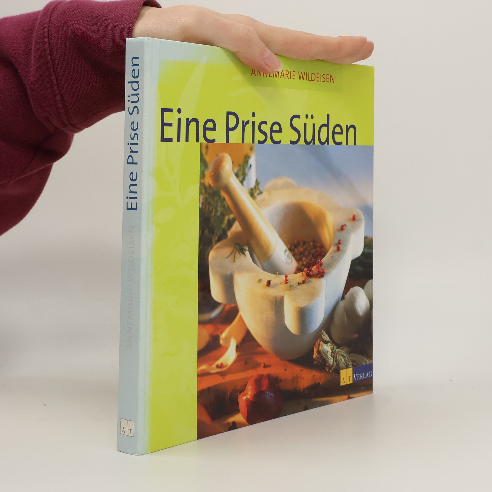 Annemarie Wildeisen Eine Prise Süden