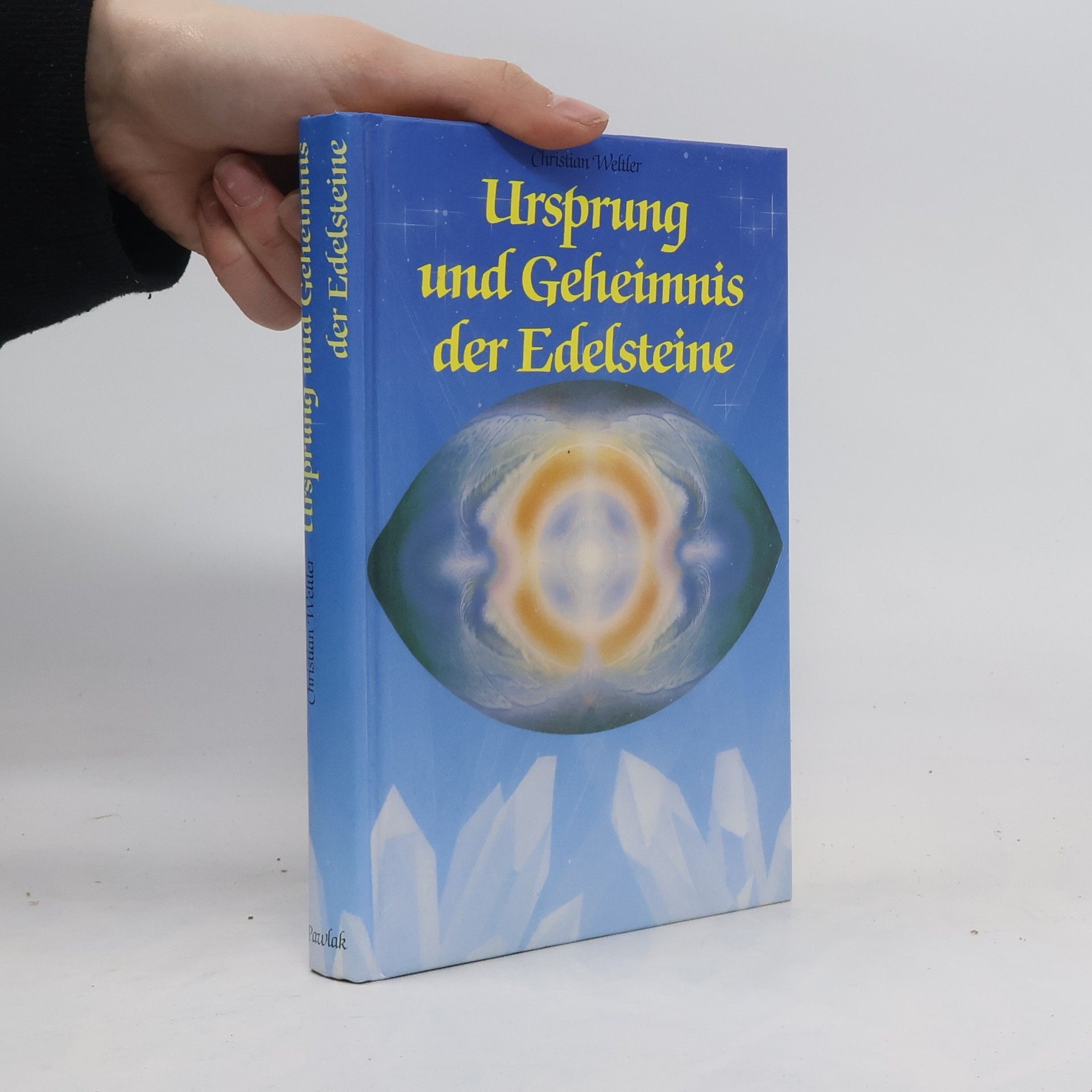 Christian Wettler Ursprung und Geheimnis der Edelsteine