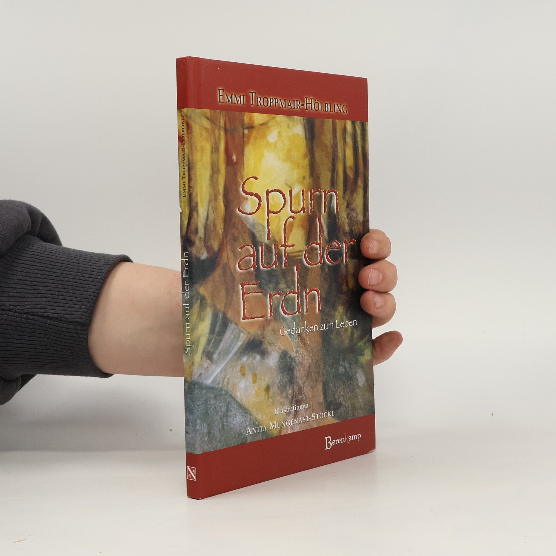 Emmi Troppmair-Hölbling Spurn auf der Erdn