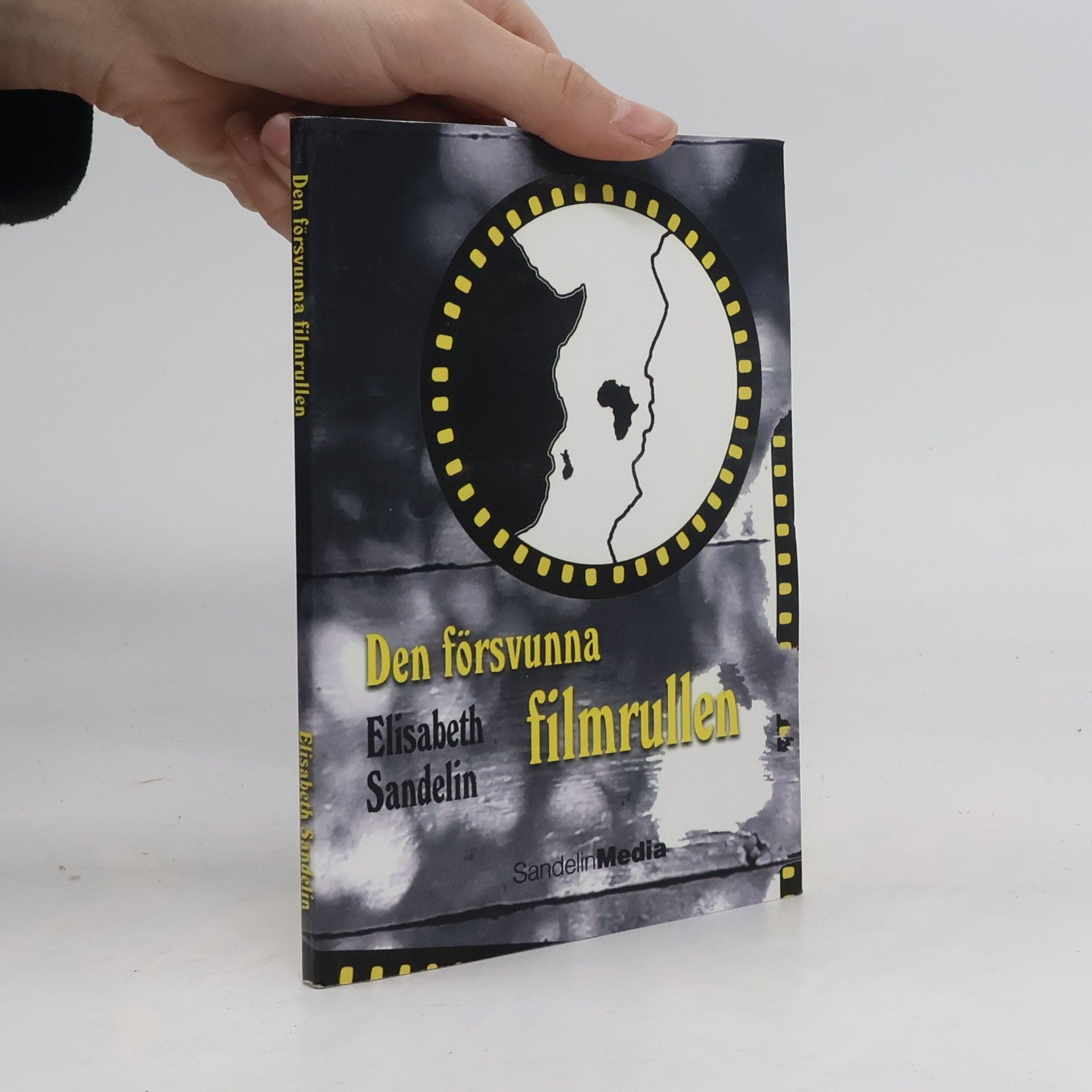 Elisabeth Sandelin Den försvunna filmrullen