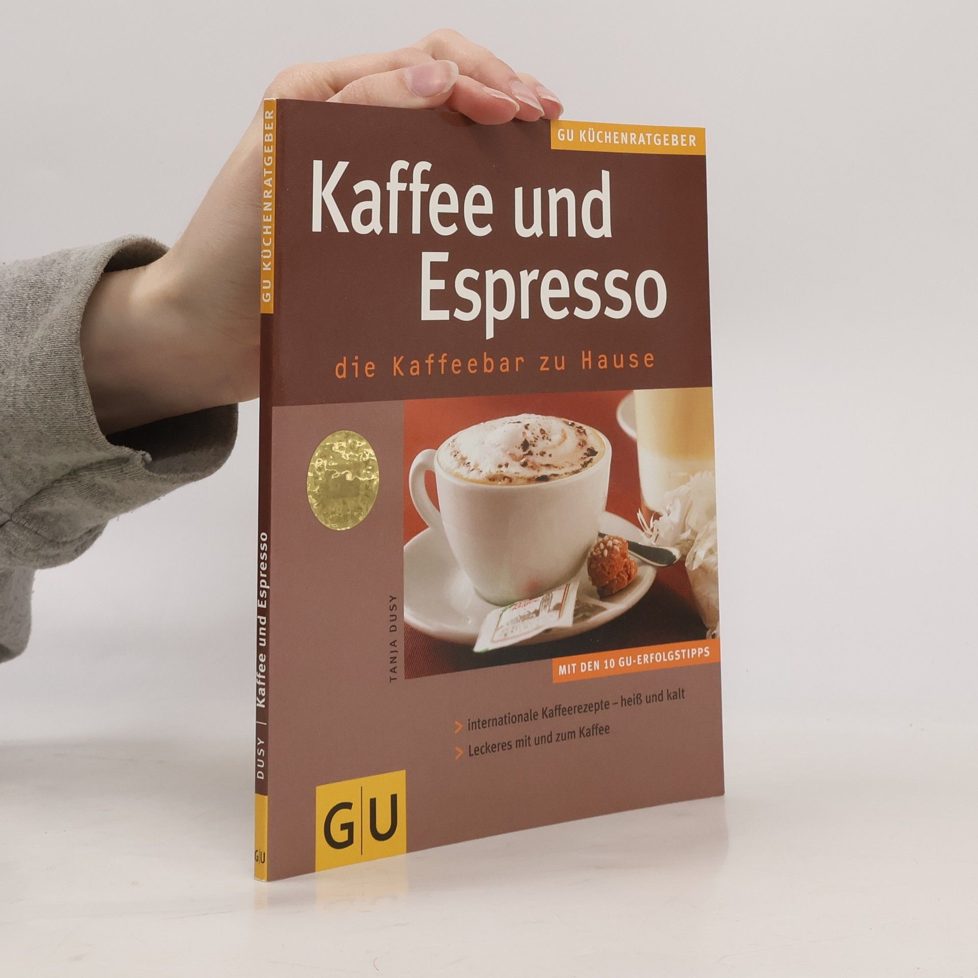 Tanja Dusy Kaffee und Espresso. Die Kaffeebar zu Hause
