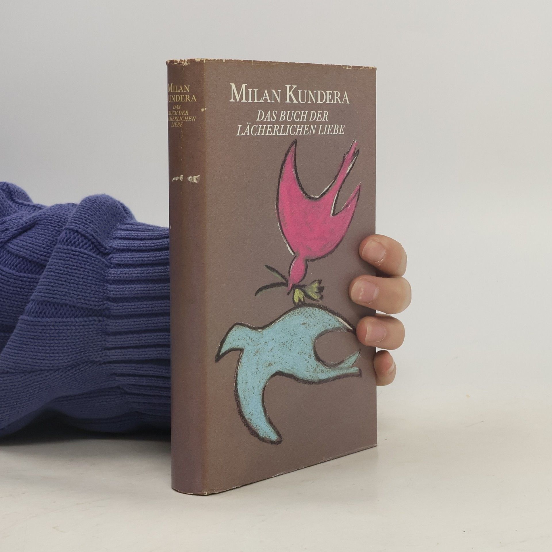 Milan Kundera Das Buch der lächerlichen Liebe