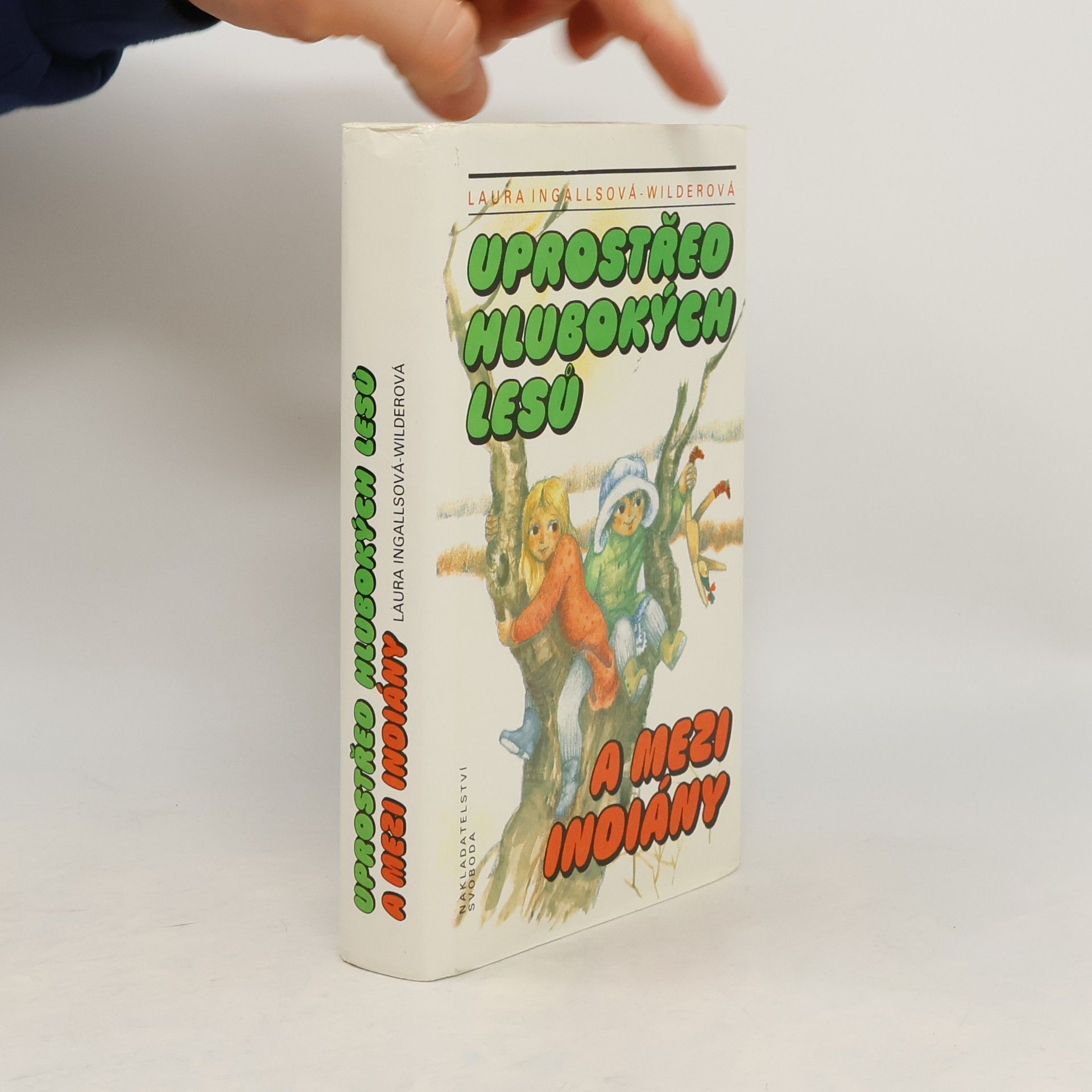 Laura Ingalls Wilder Uprostřed hlubokých lesů