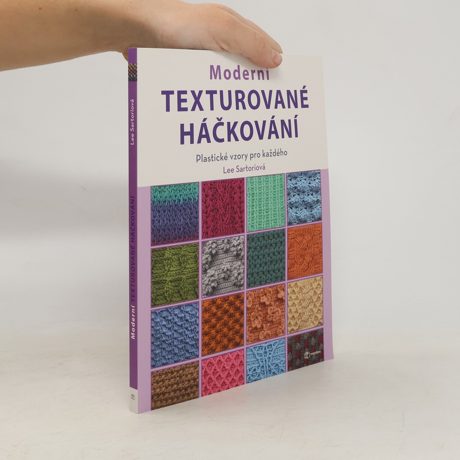 Lee Sartori Moderní texturované háčkování : plastické vzory pro každého