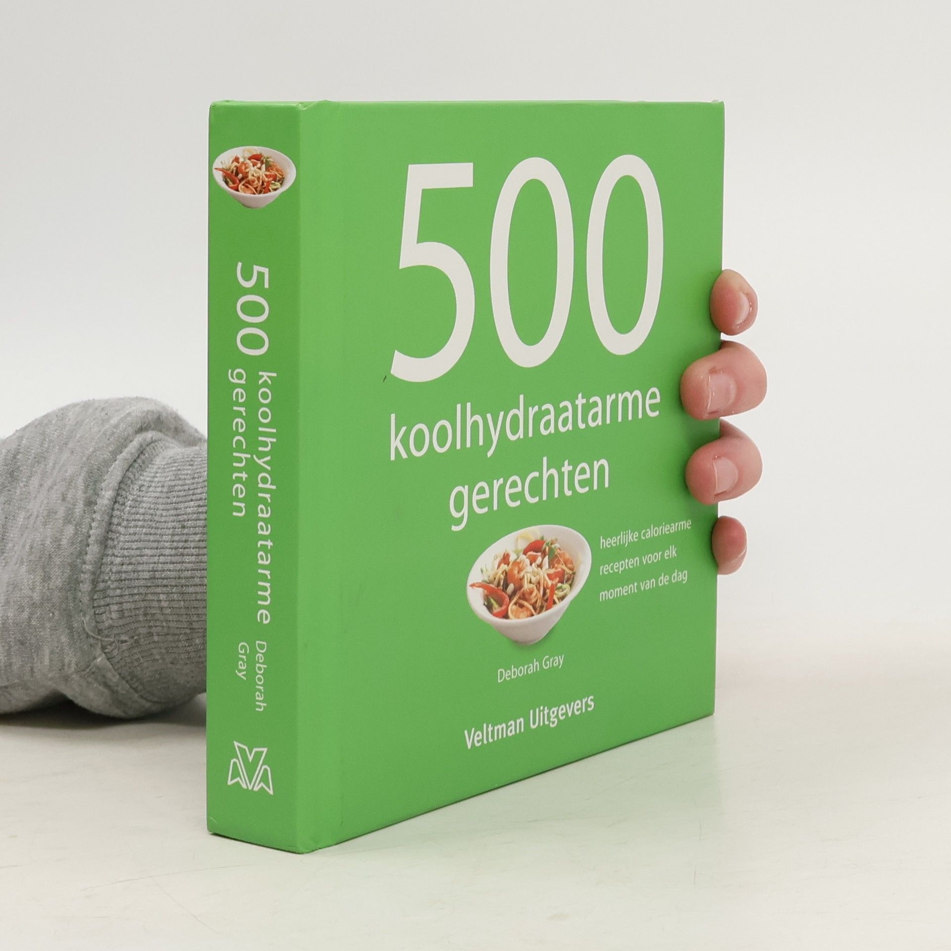 Deborah Gray 500 koolhydraatarme gerechten