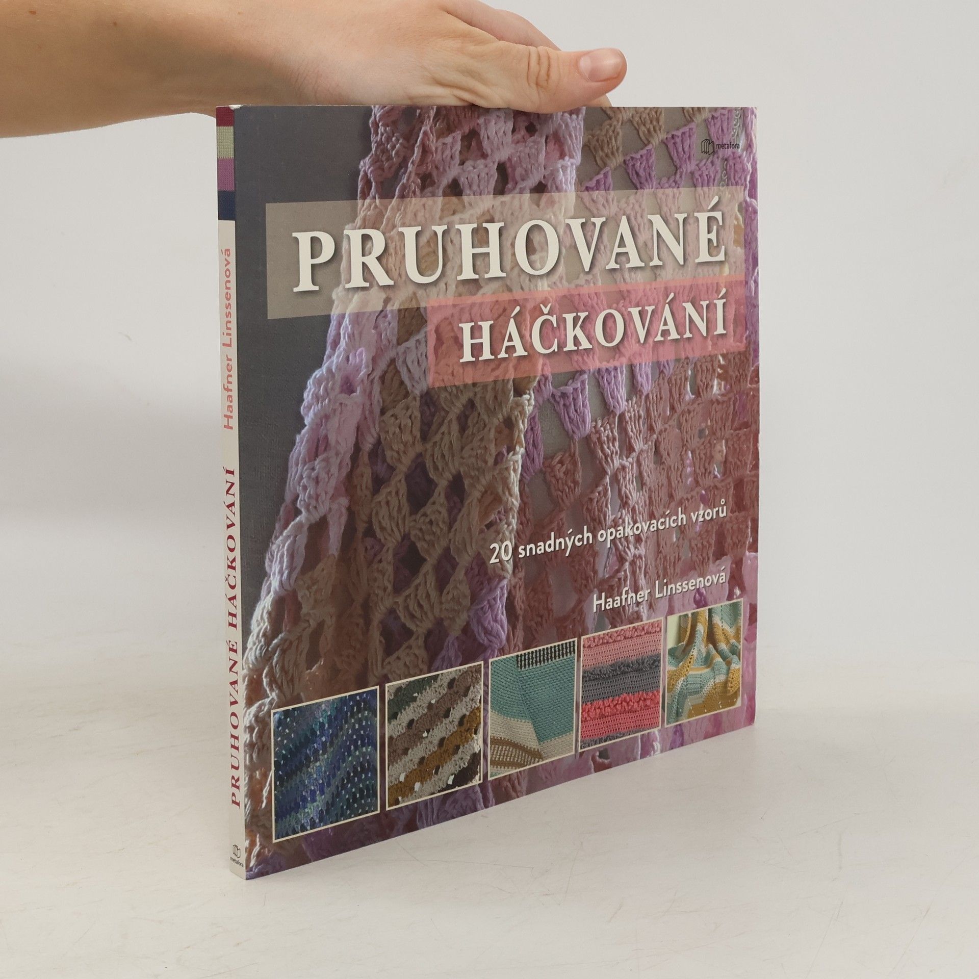 Haafner Linssen Pruhované háčkování : 20 nádherných vzorů se snadným opakováním vzorů