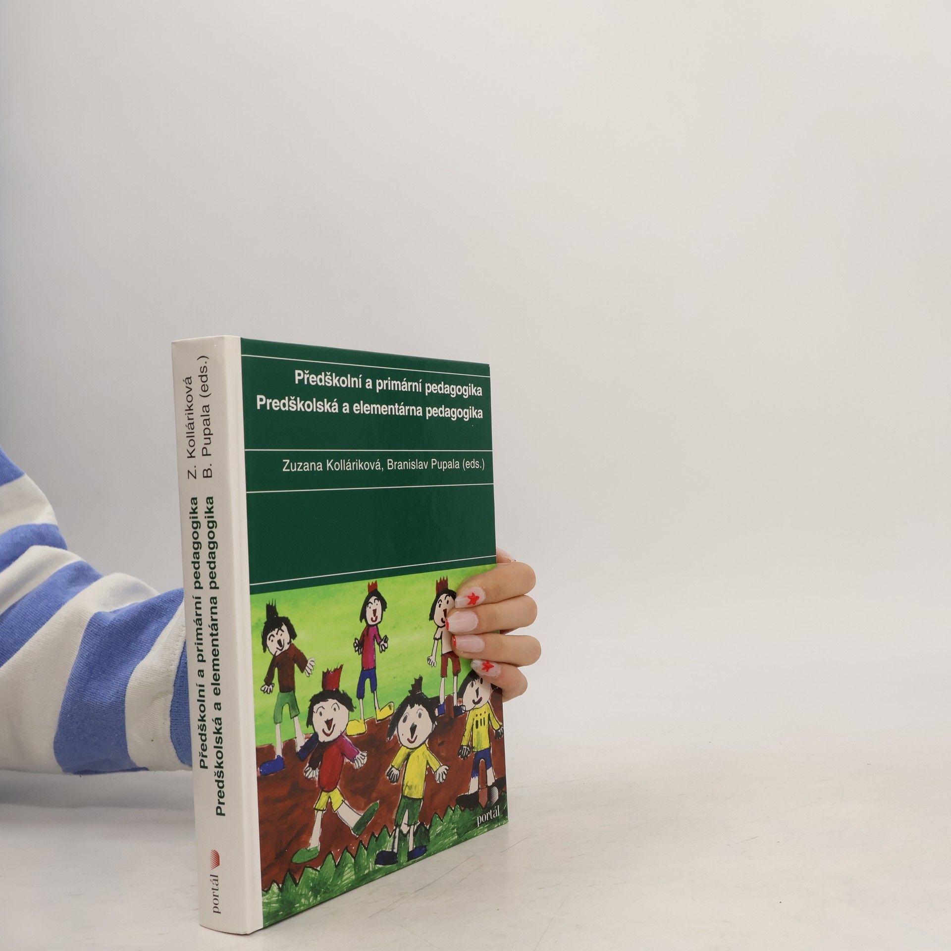 Zuzana Kolláriková Předškolní a primární pedagogika = Predškolská a elementárna pedagogika