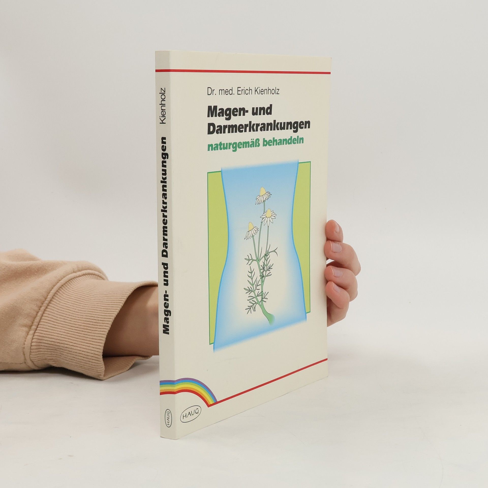 Kienholz Erich Magen- und Darmerkrankungen naturgemäss behandeln