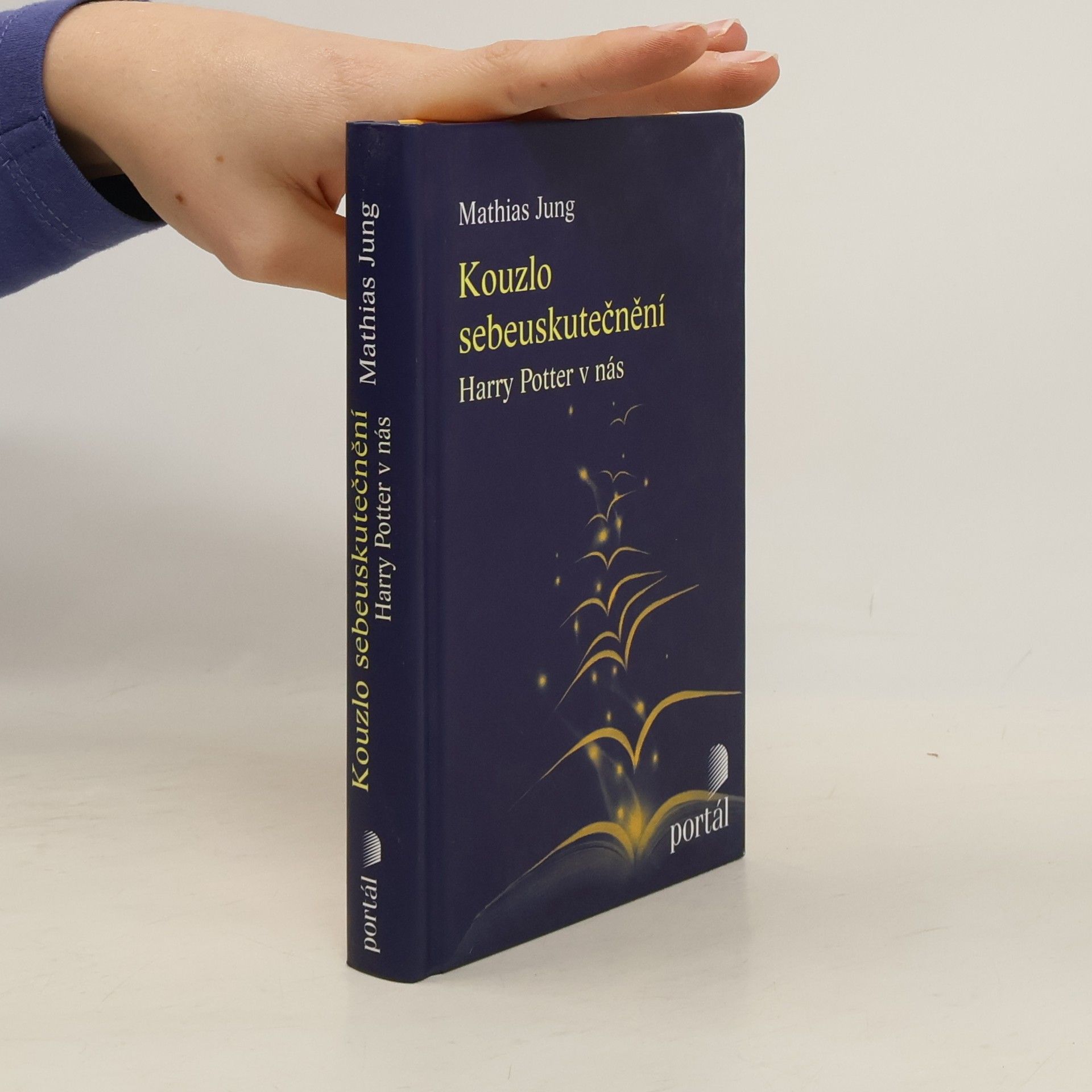 Mathias Jung Kouzlo sebeuskutečnění. Harry Potter v nás