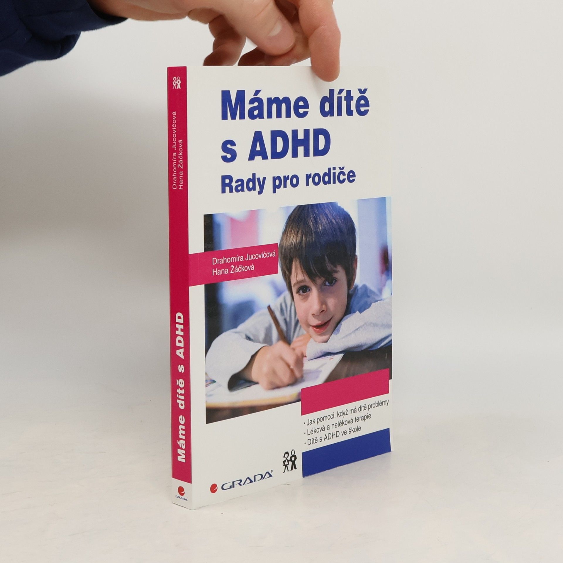 Drahomíra Jucovičová Máme dítě s ADHD