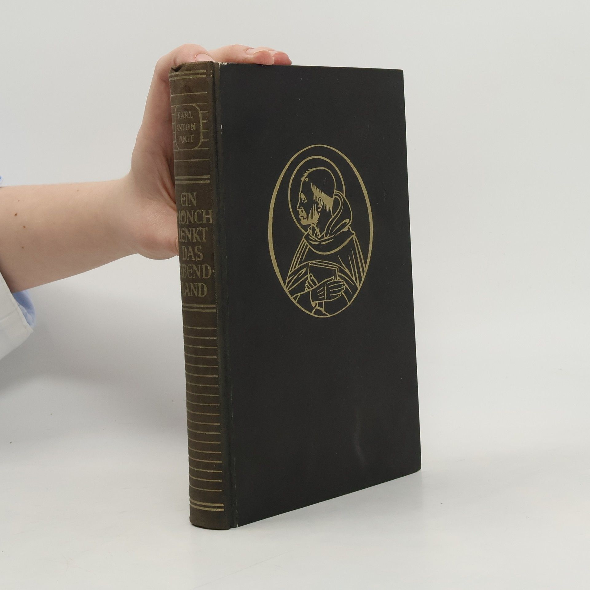 Karl Anton Vogt Ein Mönch lenkt das Abendland