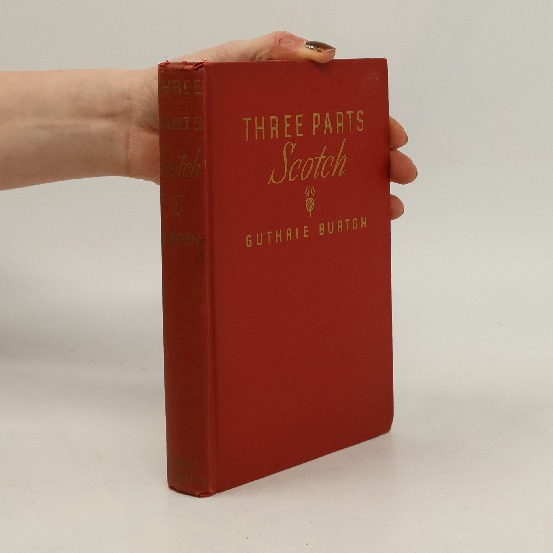 Guthrie Burton Three Parts Scotch