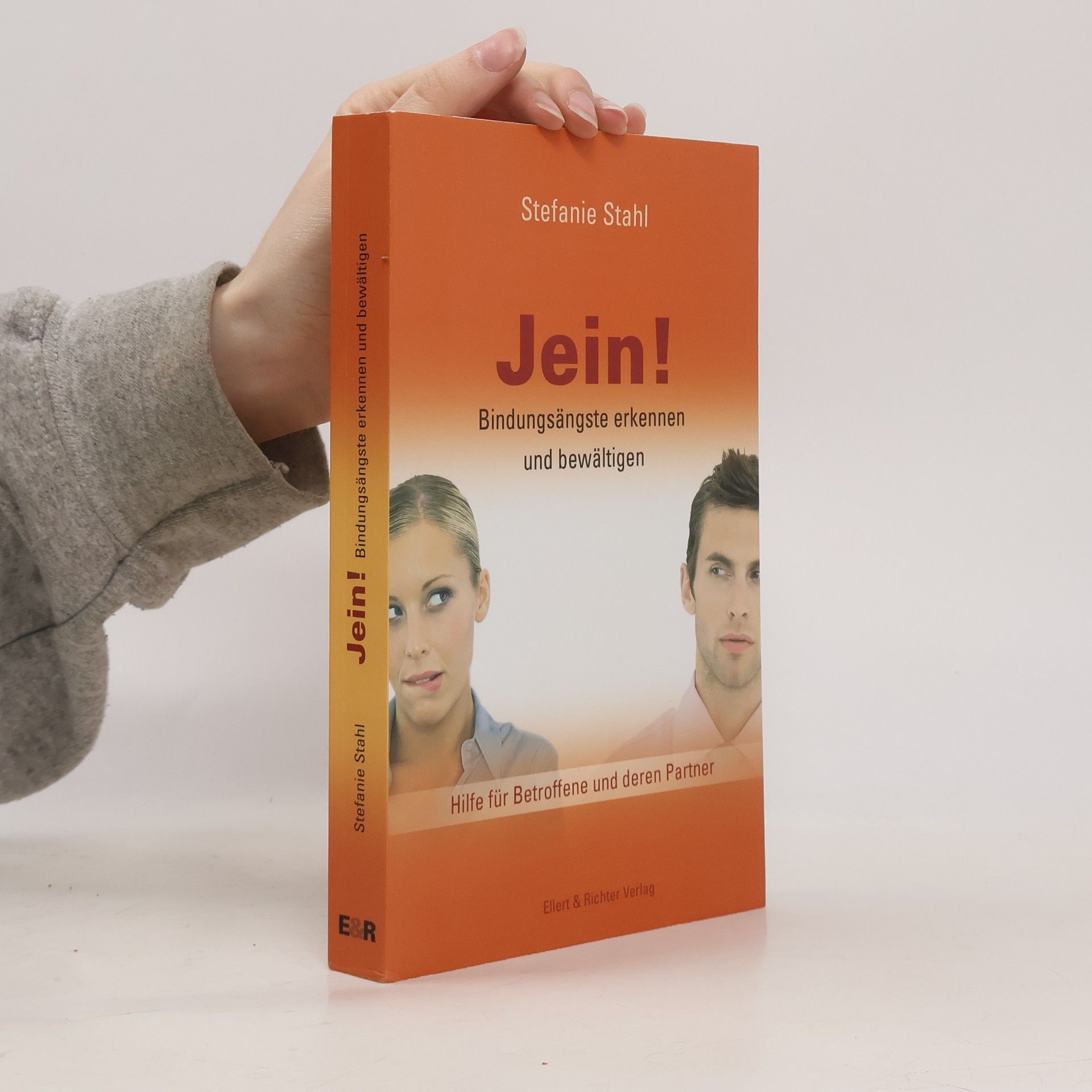 Stefanie Stahl Jein! Bindungsängste erkennen und bewältigen