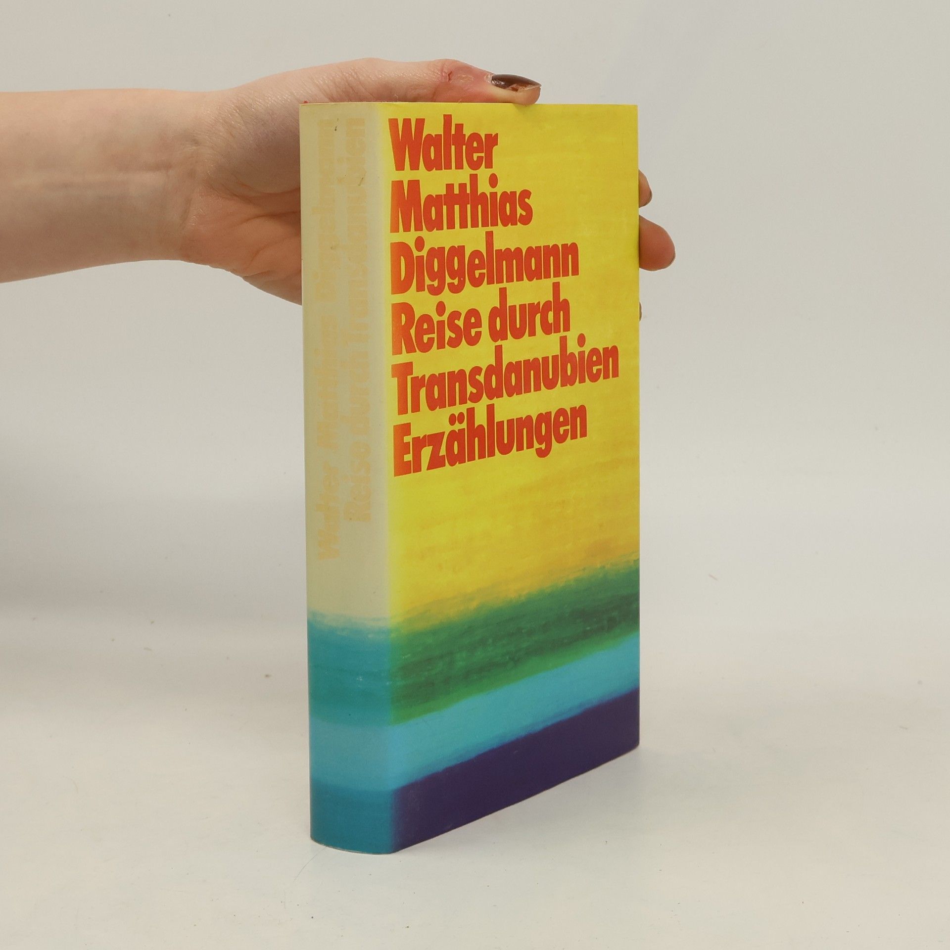 Walter Matthias Diggelmann Reise durch Transdanubien