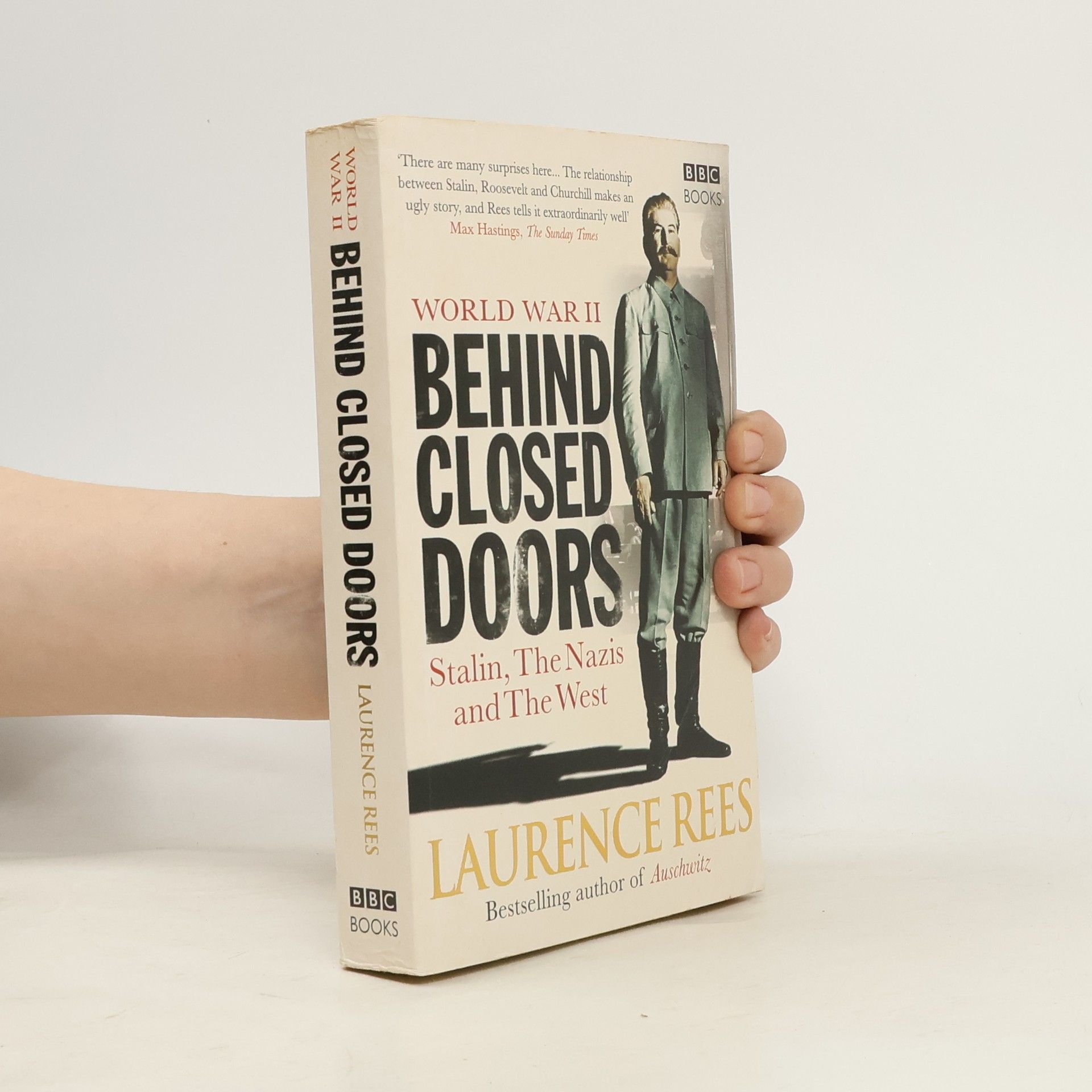 Laurence Rees World War Two: Behind Closed Doors