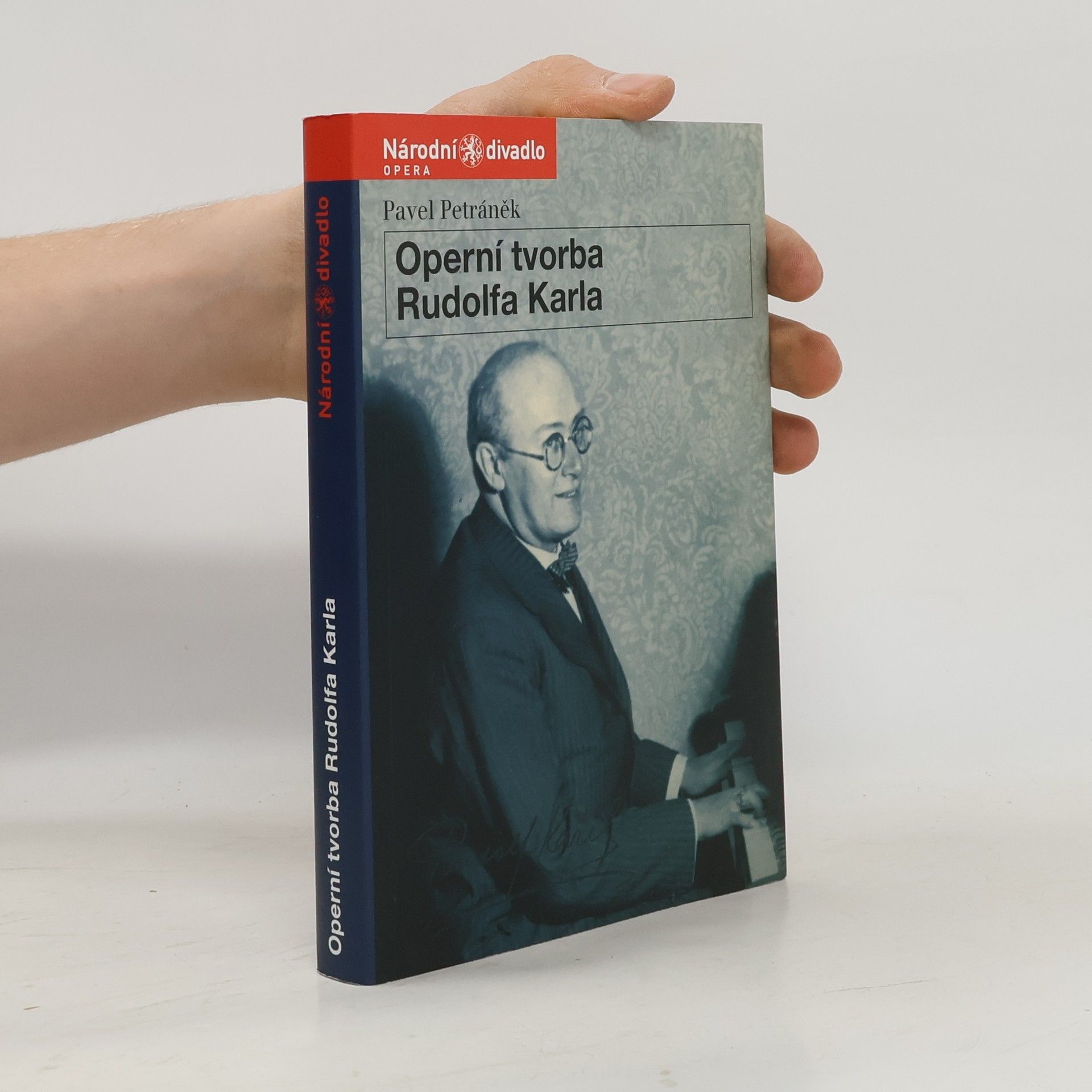 Pavel Petráněk Operní tvorba Rudolfa Karla