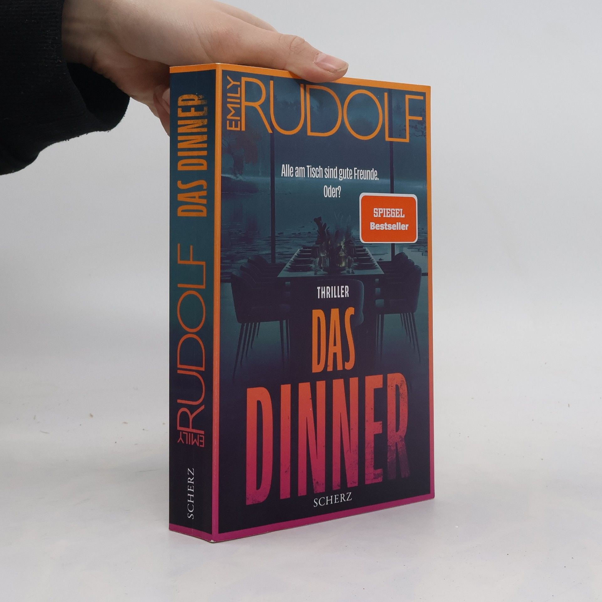 Emily Rudolf Das Dinner - Alle am Tisch sind gute Freunde. Oder?