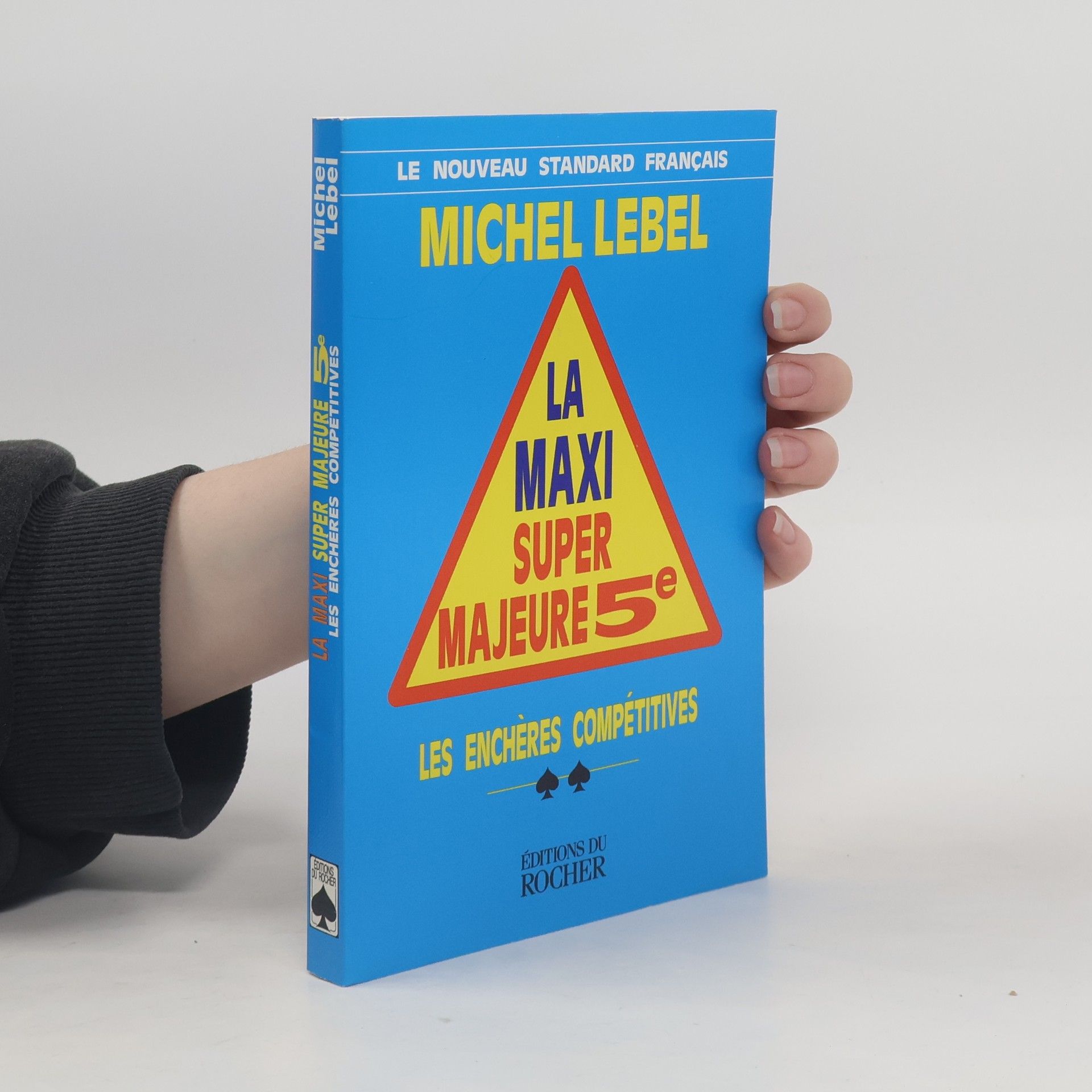 Michel Lebel La Maxi Super Majeure 5e. Les enchères compétitives