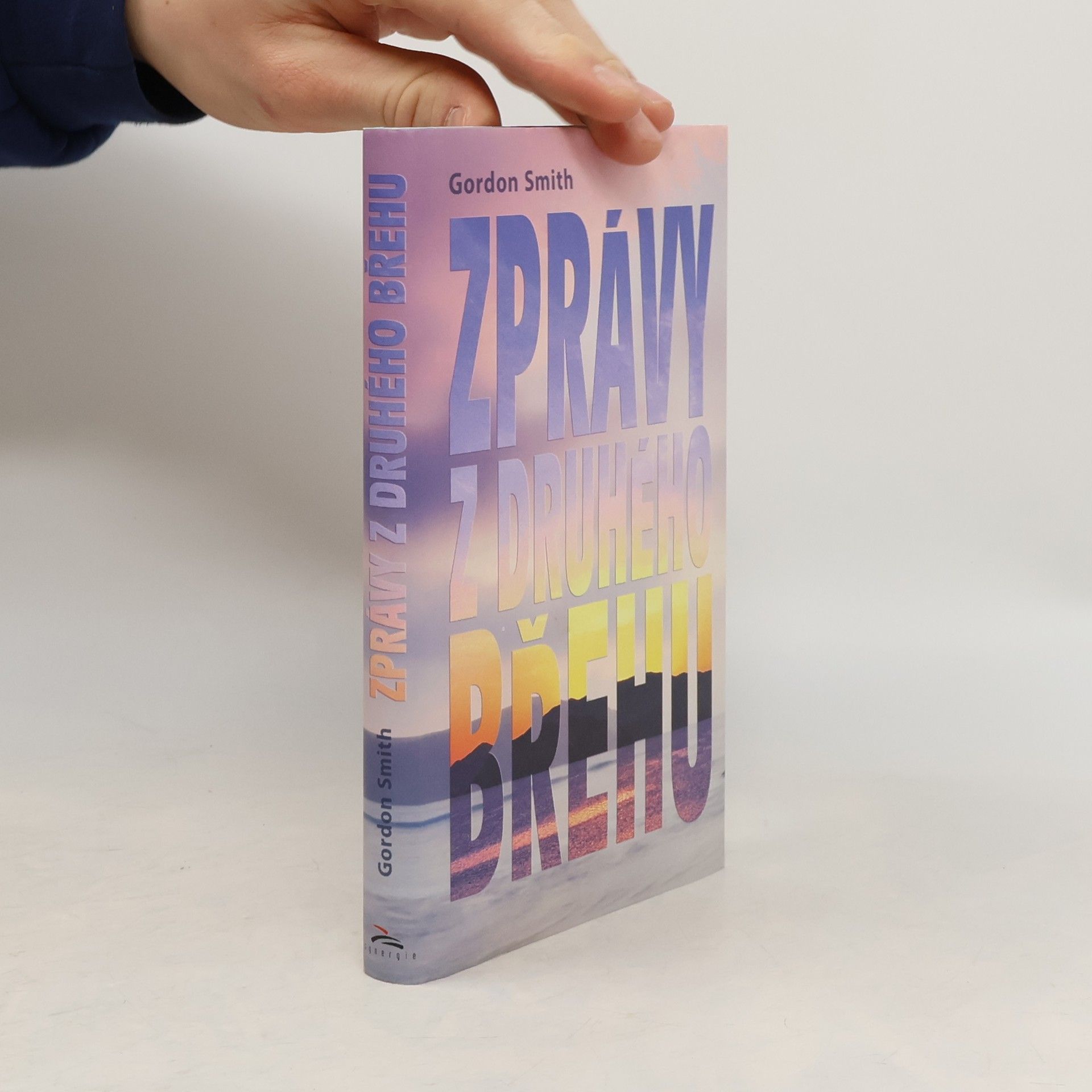 Gordon Smith Zprávy z druhého břehu