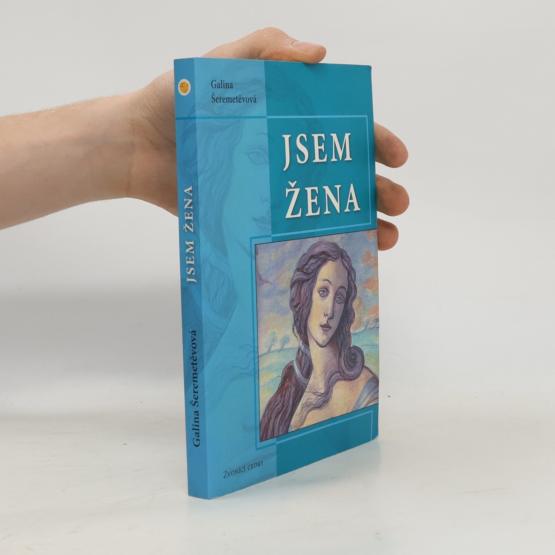 Galina Borisovna Šeremeteva Jsem žena