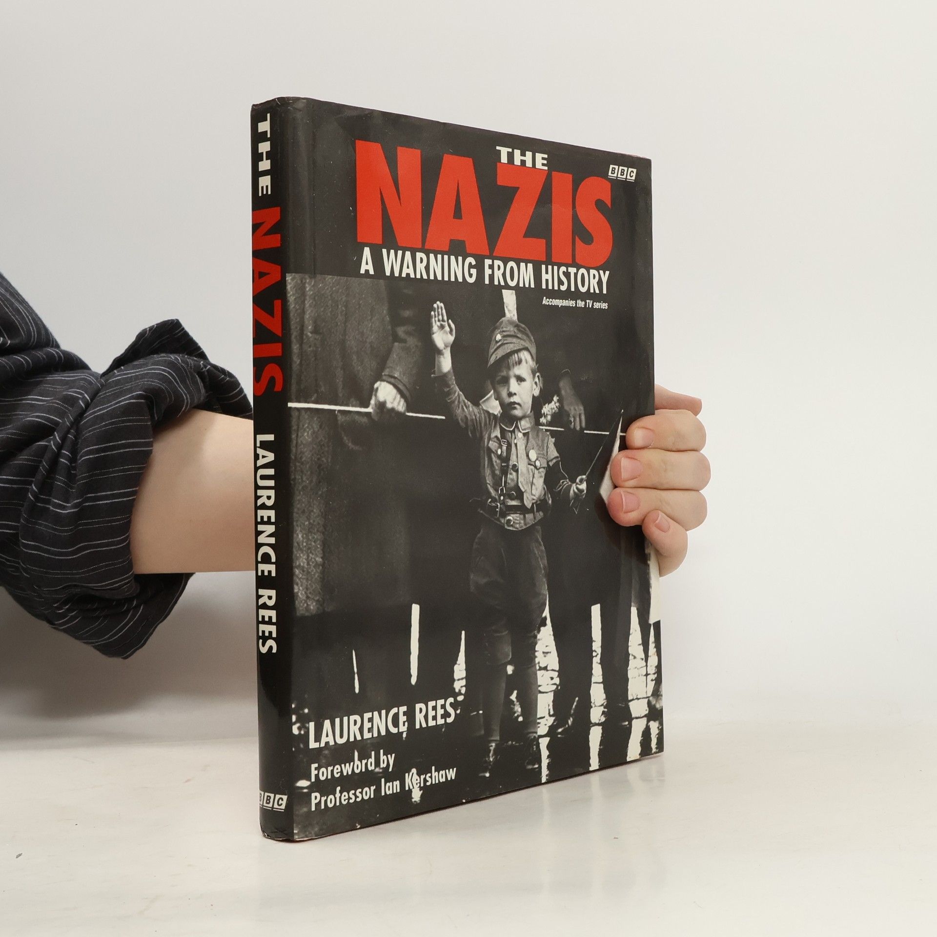 Laurence Rees The Nazis