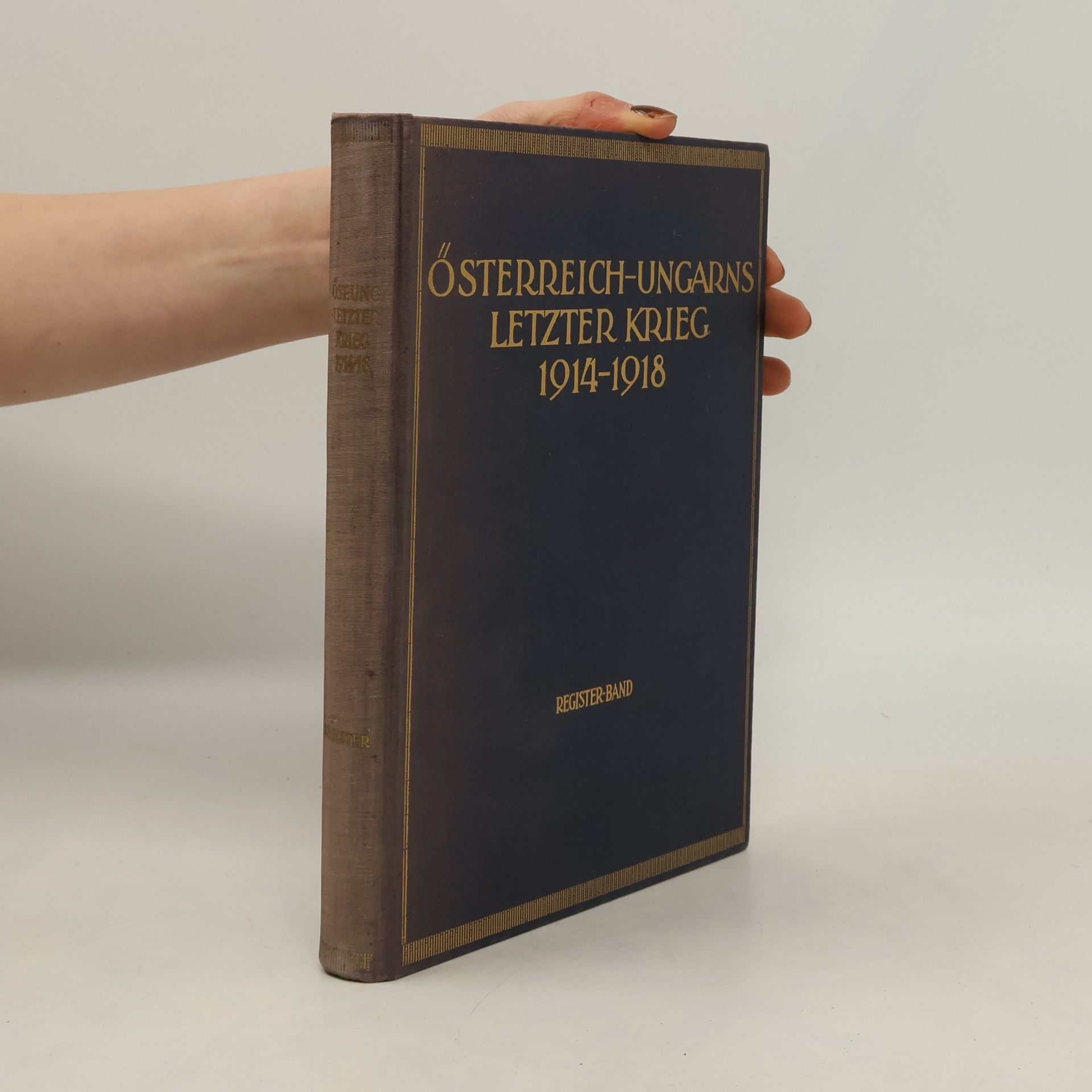 Autorenkollektiv Österreich-Ungarns letzter Krieg 1914-1918. Registerband