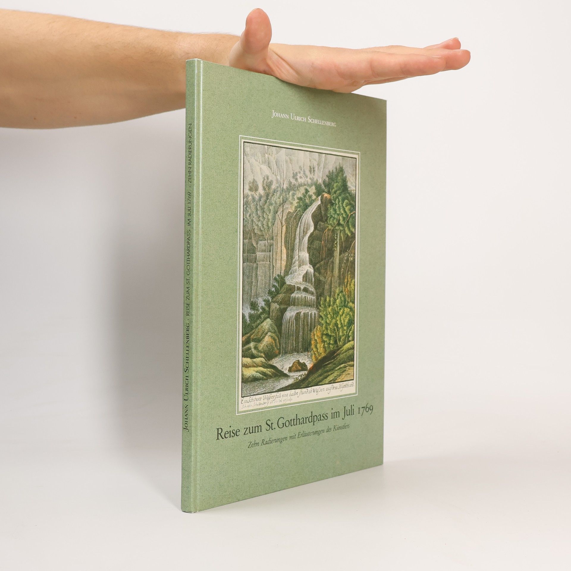 Johann Ulrich Schellenberg Reise zum St. Gotthardpass im Juli 1769
