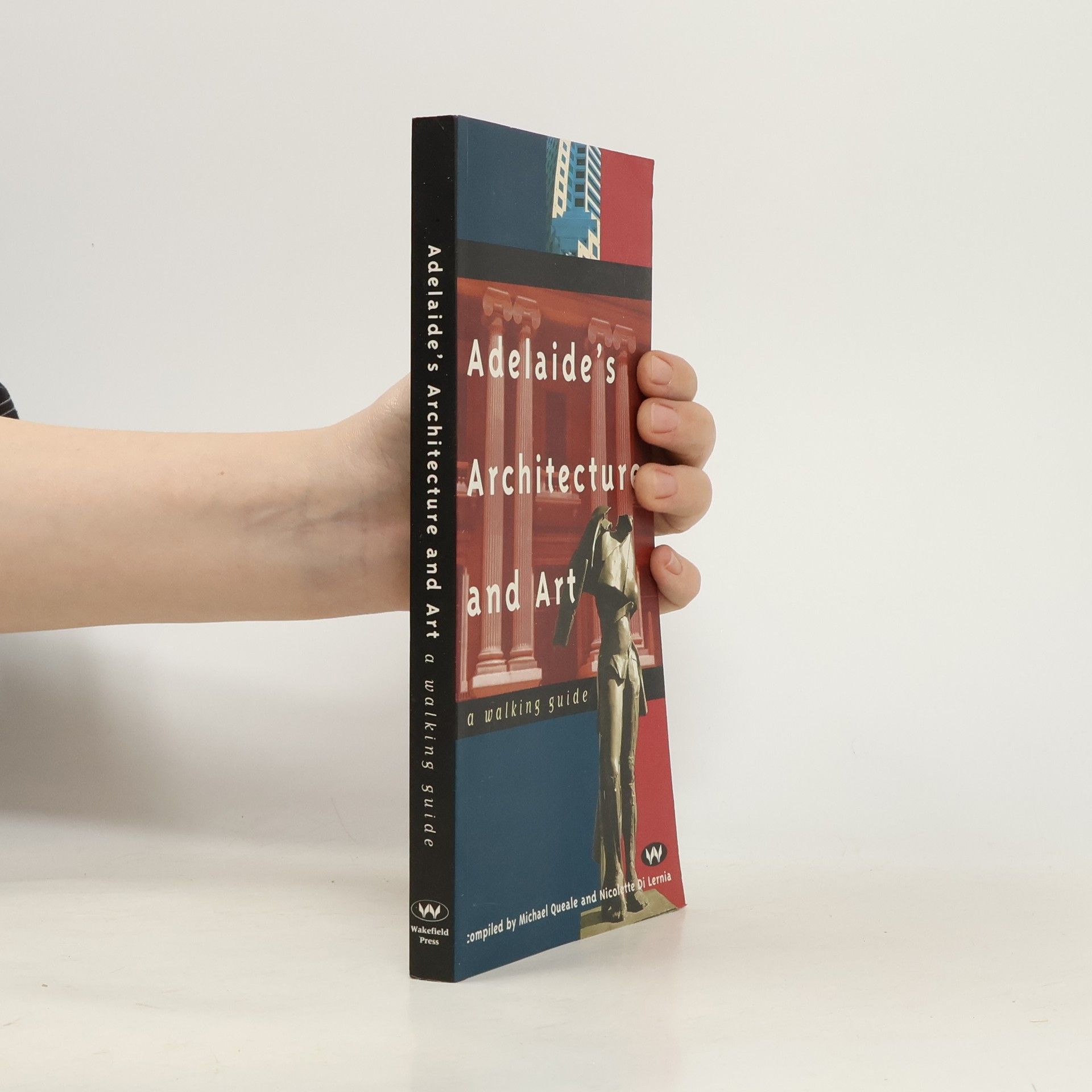 Michael Quealey Adelaide's Architecture and Art