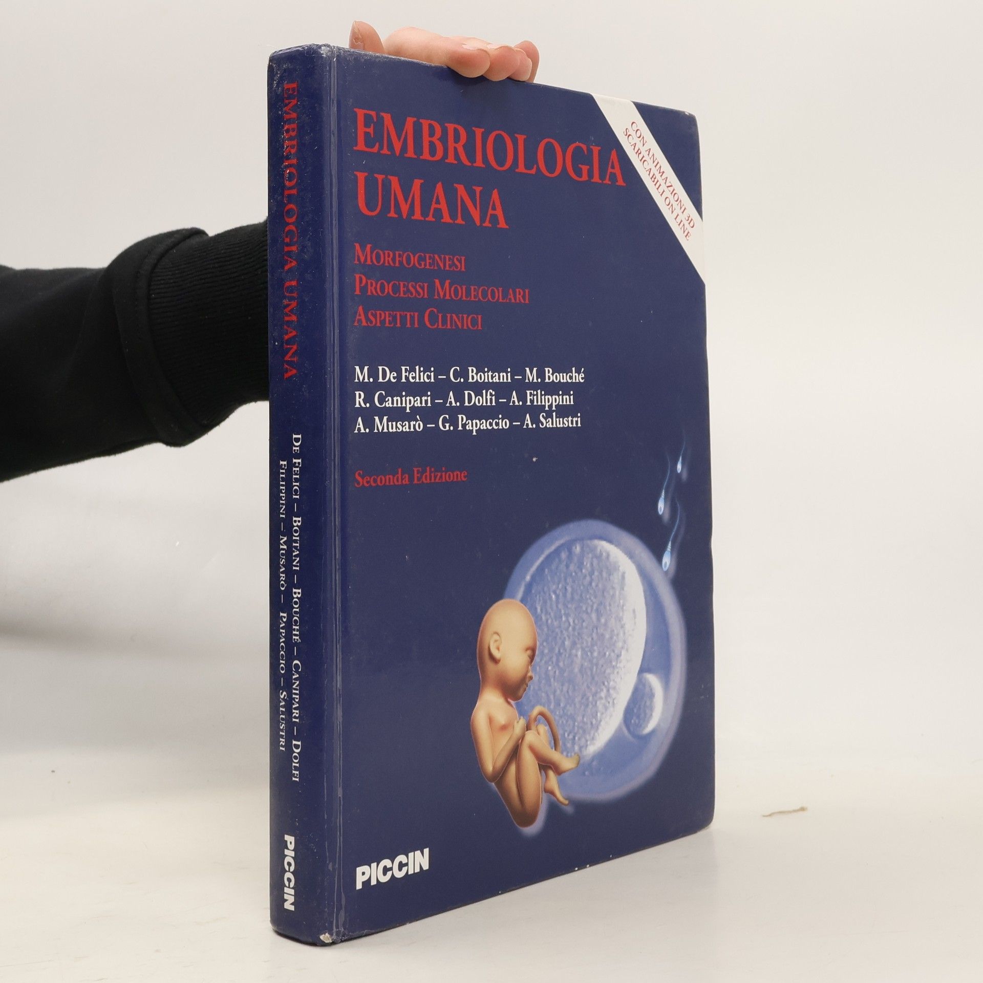 Massimo De Felici Embriologia umana. Morfogenesi, processi molecolari, aspetti clinici - Seconda edizione