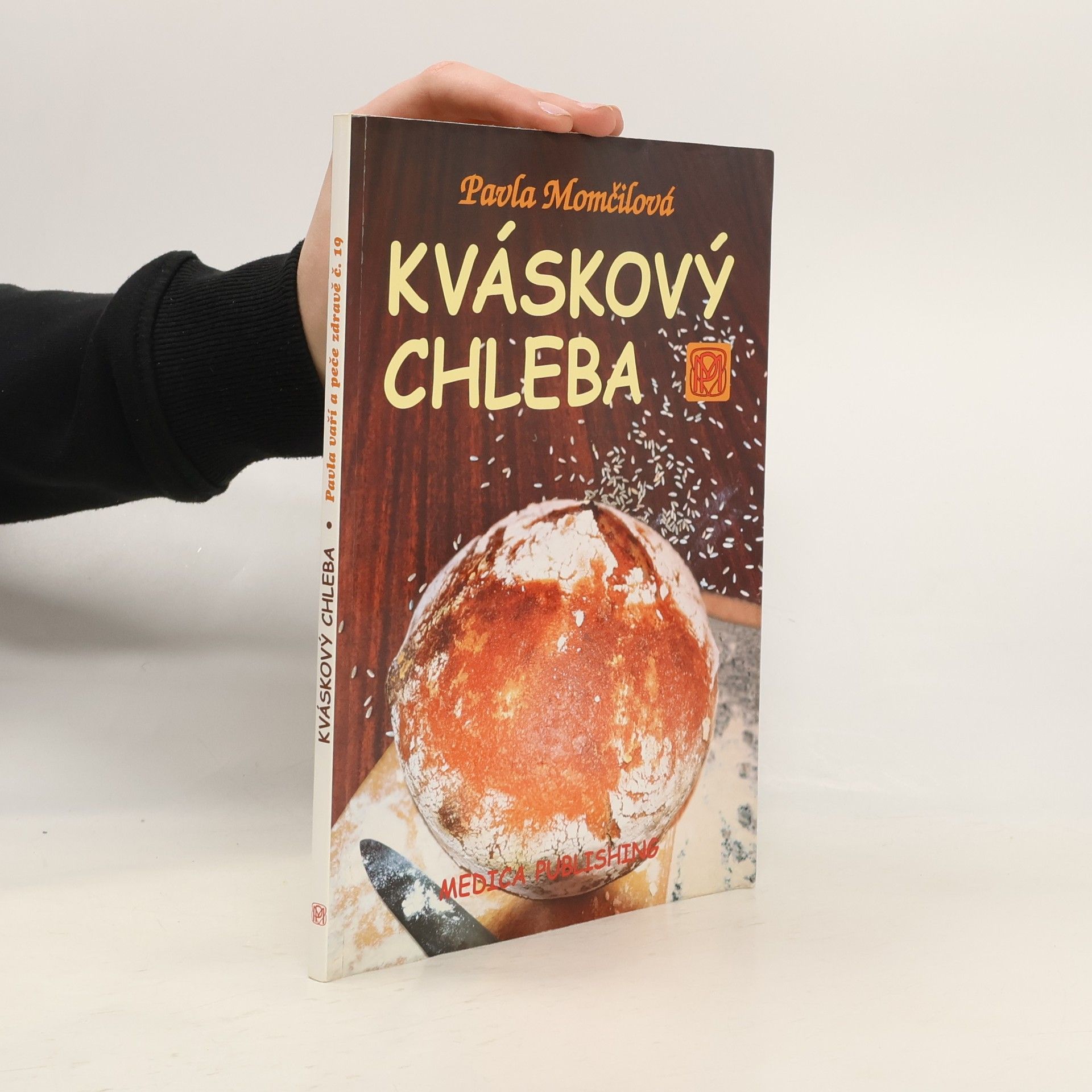 Pavla Momčilová Kváskový chleba