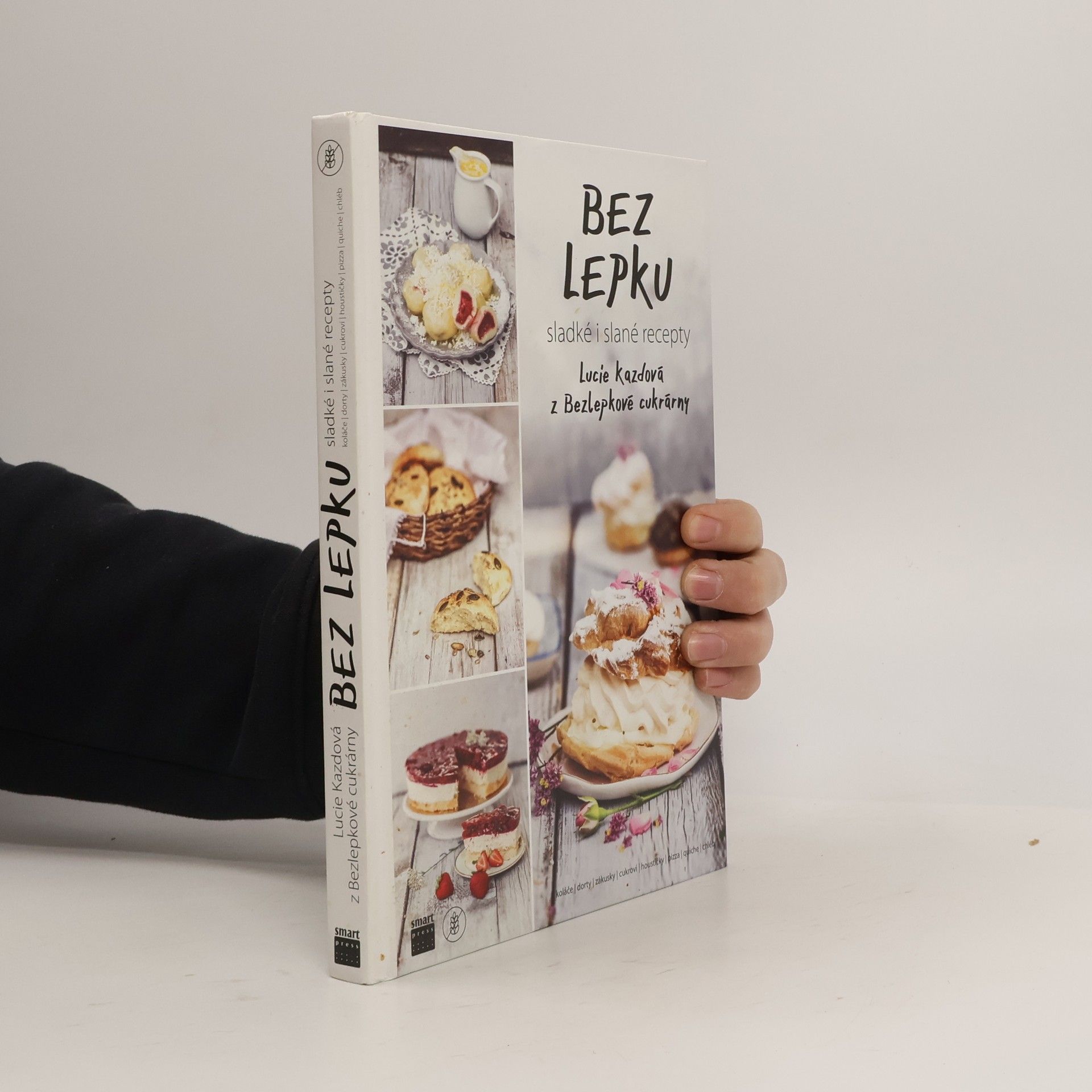 Lucie Kazdová Bez lepku : sladké i slané recepty