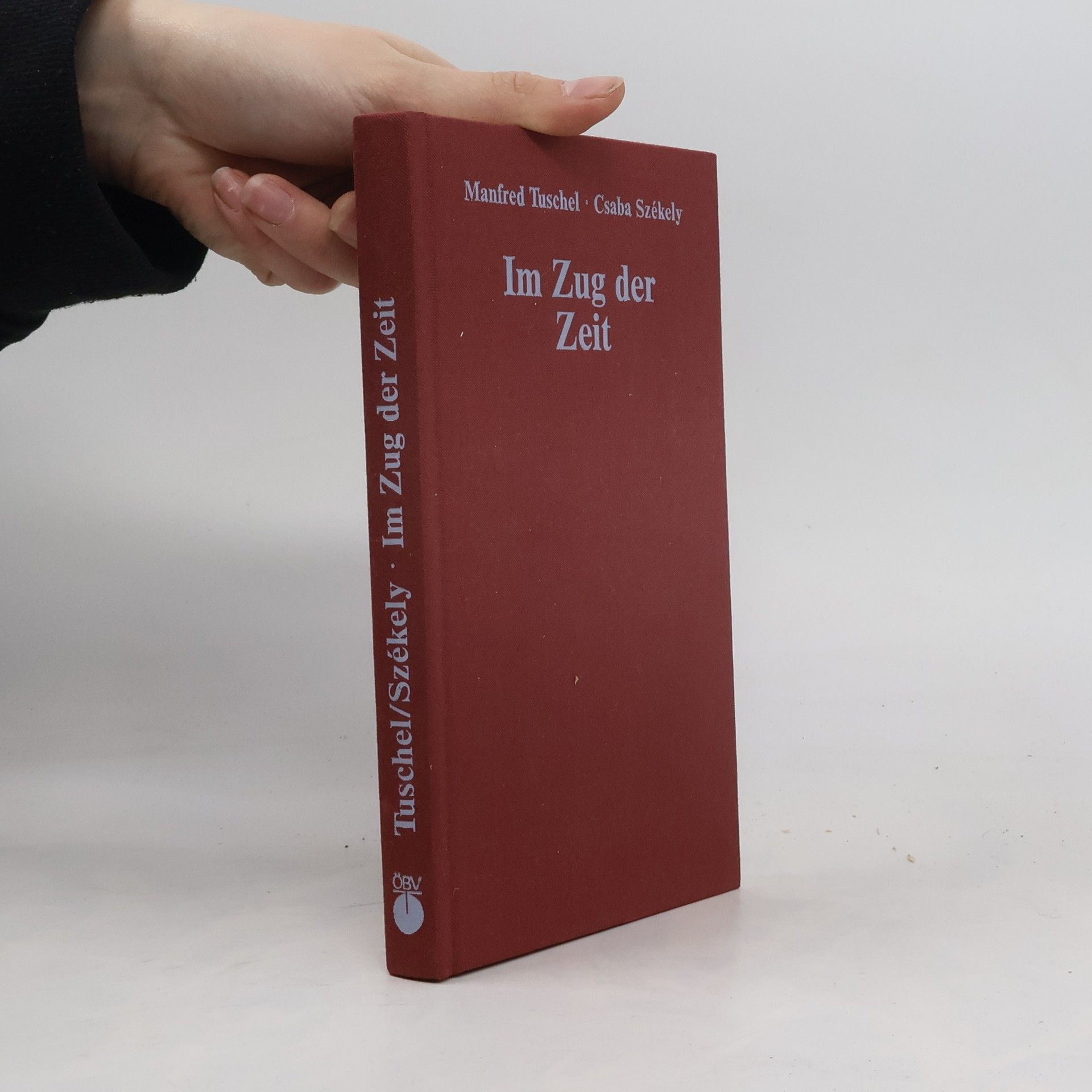 Manfred Tuschel Im Zug der Zeit