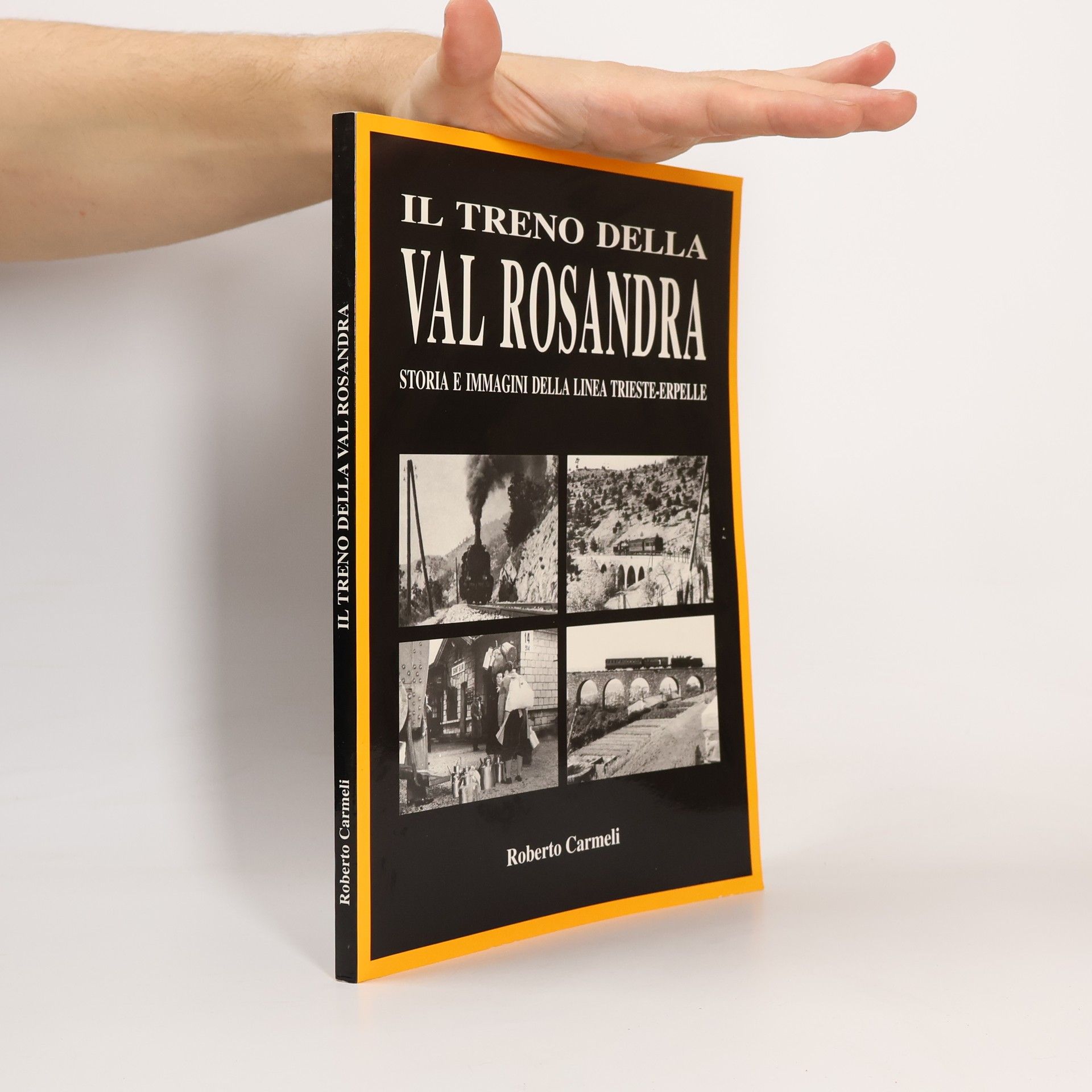 Roberto Carmeli Il treno della val Rosandra