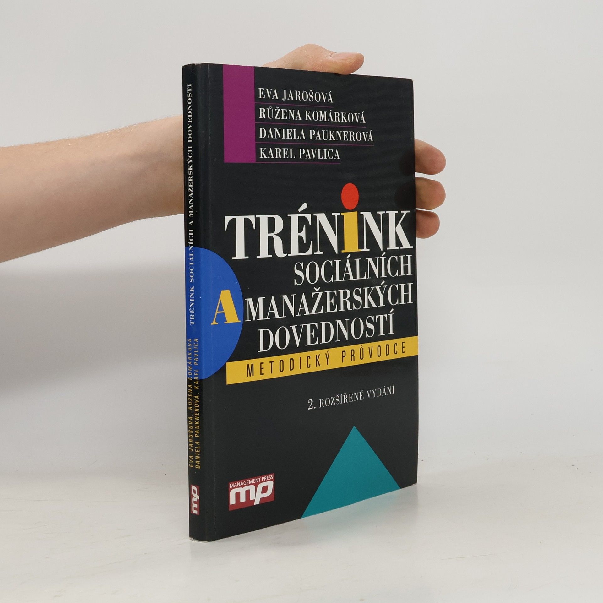 Eva Jarošová Trénink sociálních a manažerských dovedností : Metodický průvodce