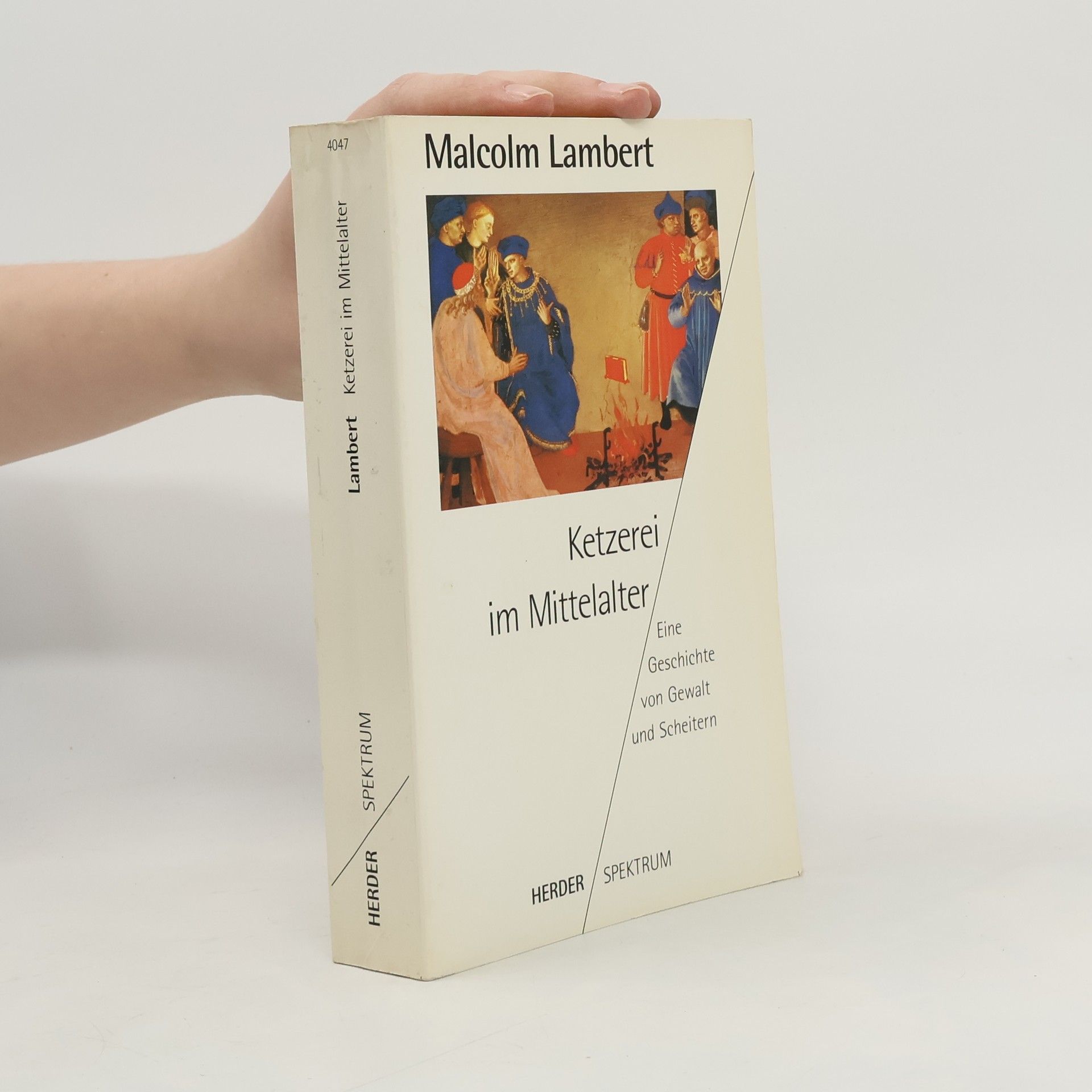 M. D.(Malcolm D.) Lambert Ketzerei im Mittelalter