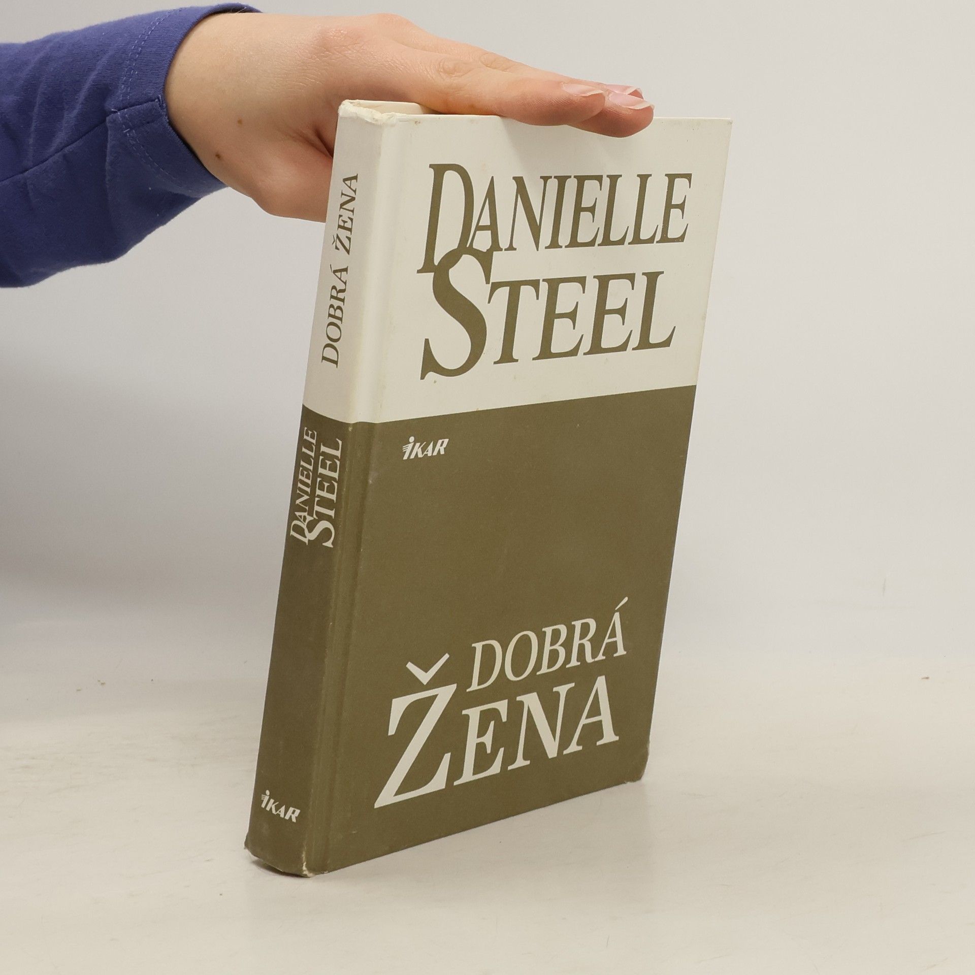 Danielle Steel Dobrá žena