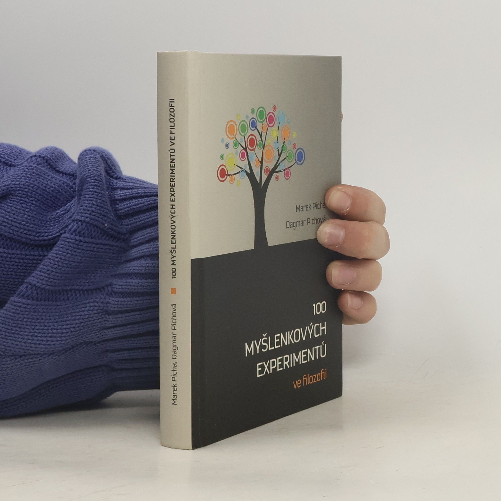 Marek Picha 100 myšlenkových experimentů ve filozofii