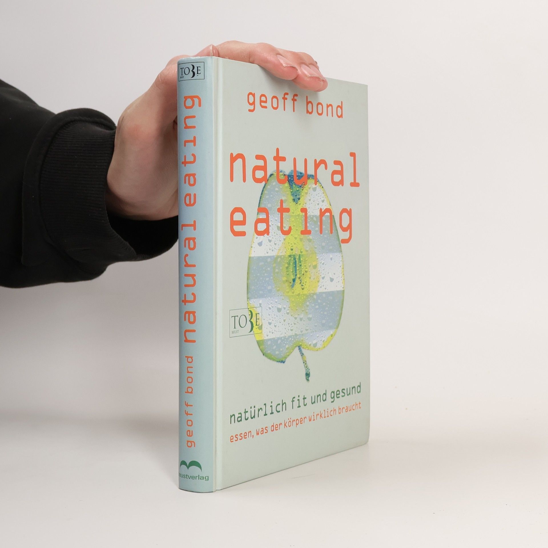 Geoff Bond Natural eating