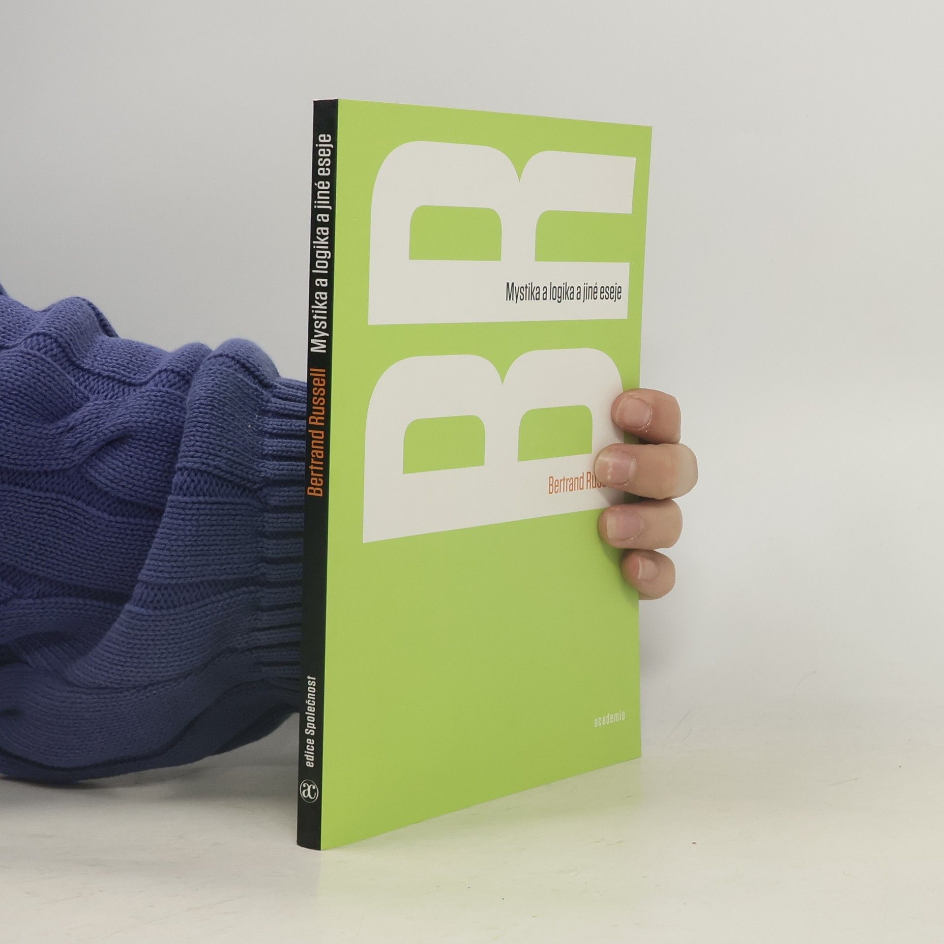 Bertrand Russell Mystika a logika a jiné eseje