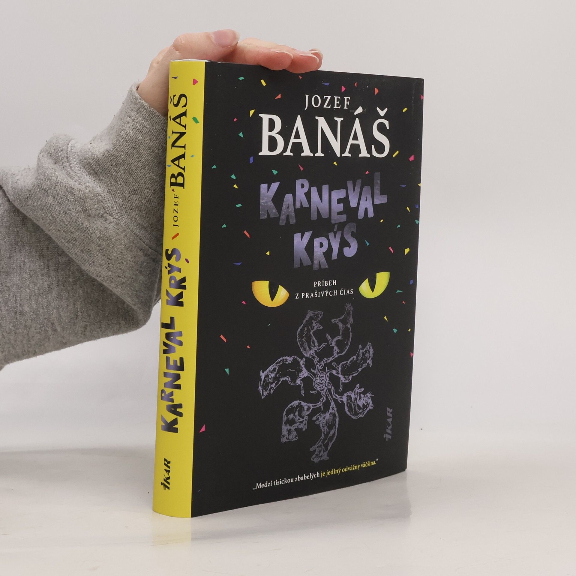 Jozef Banáš Karneval krýs. Príbeh z prašivých čias