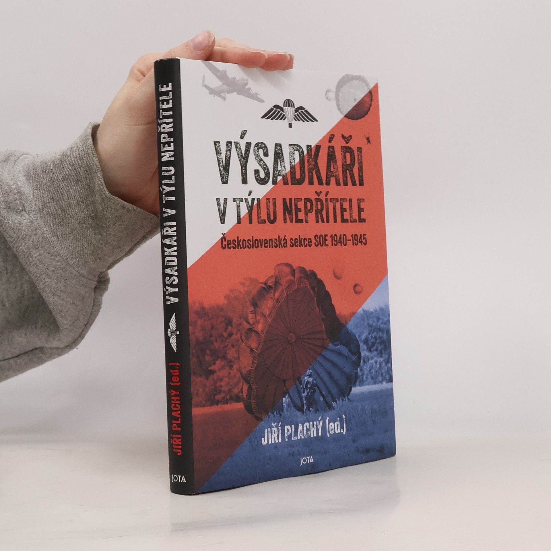 Výsadkáři v týlu nepřítele: Československá sekce SOE 1940–1945